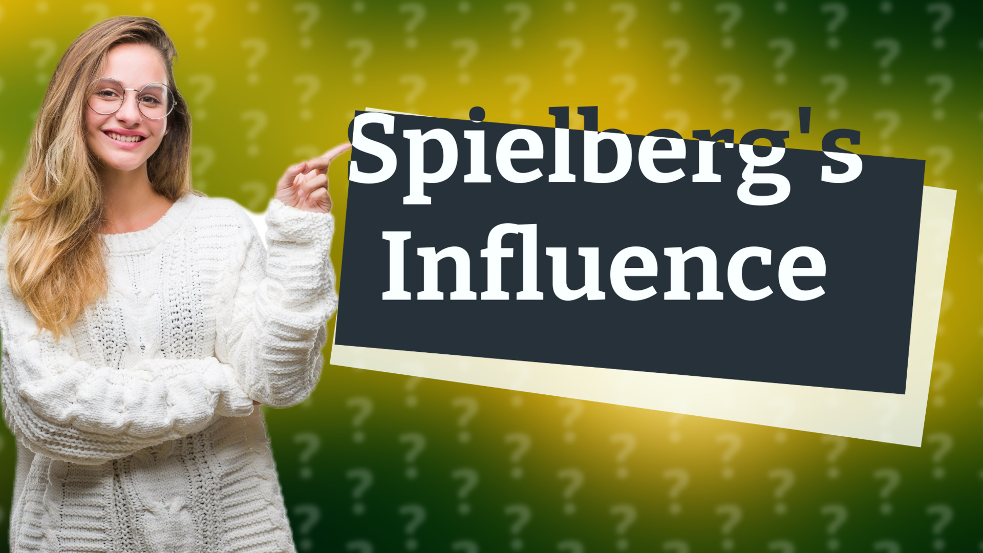 Spielberg's Influence