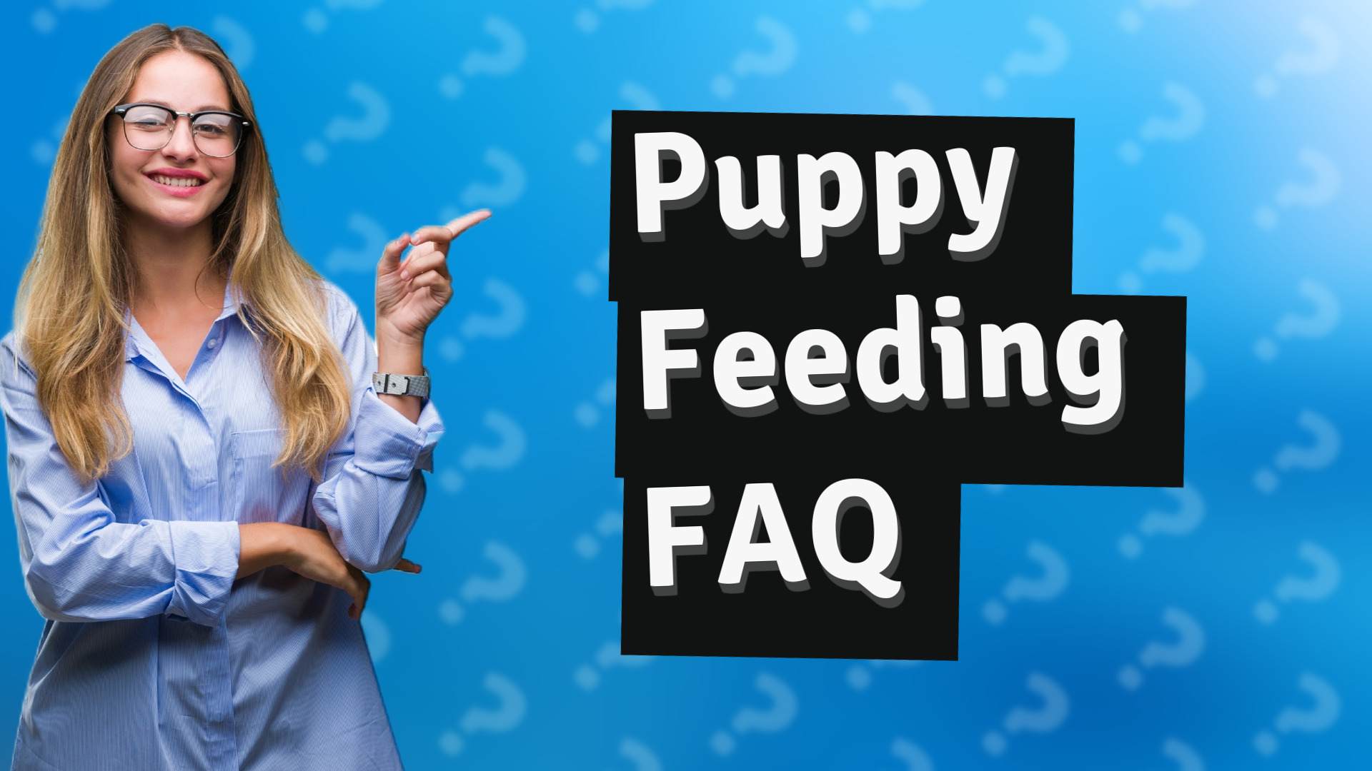 Puppy Feeding FAQ