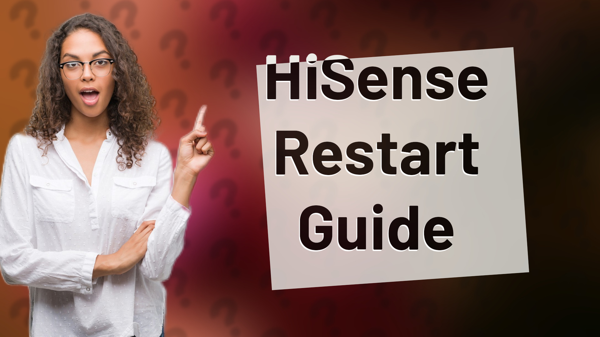 HiSense Restart Guide