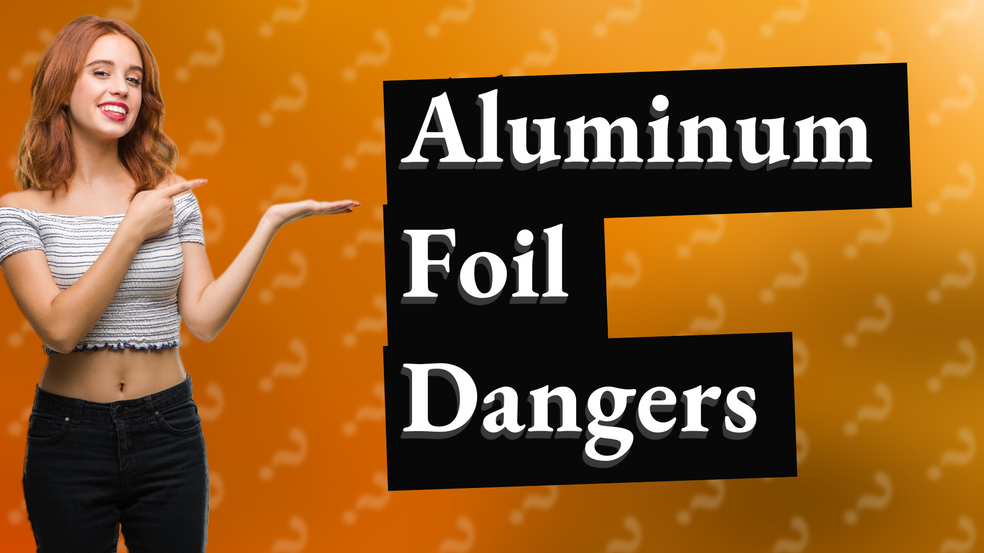 Aluminum Foil Dangers