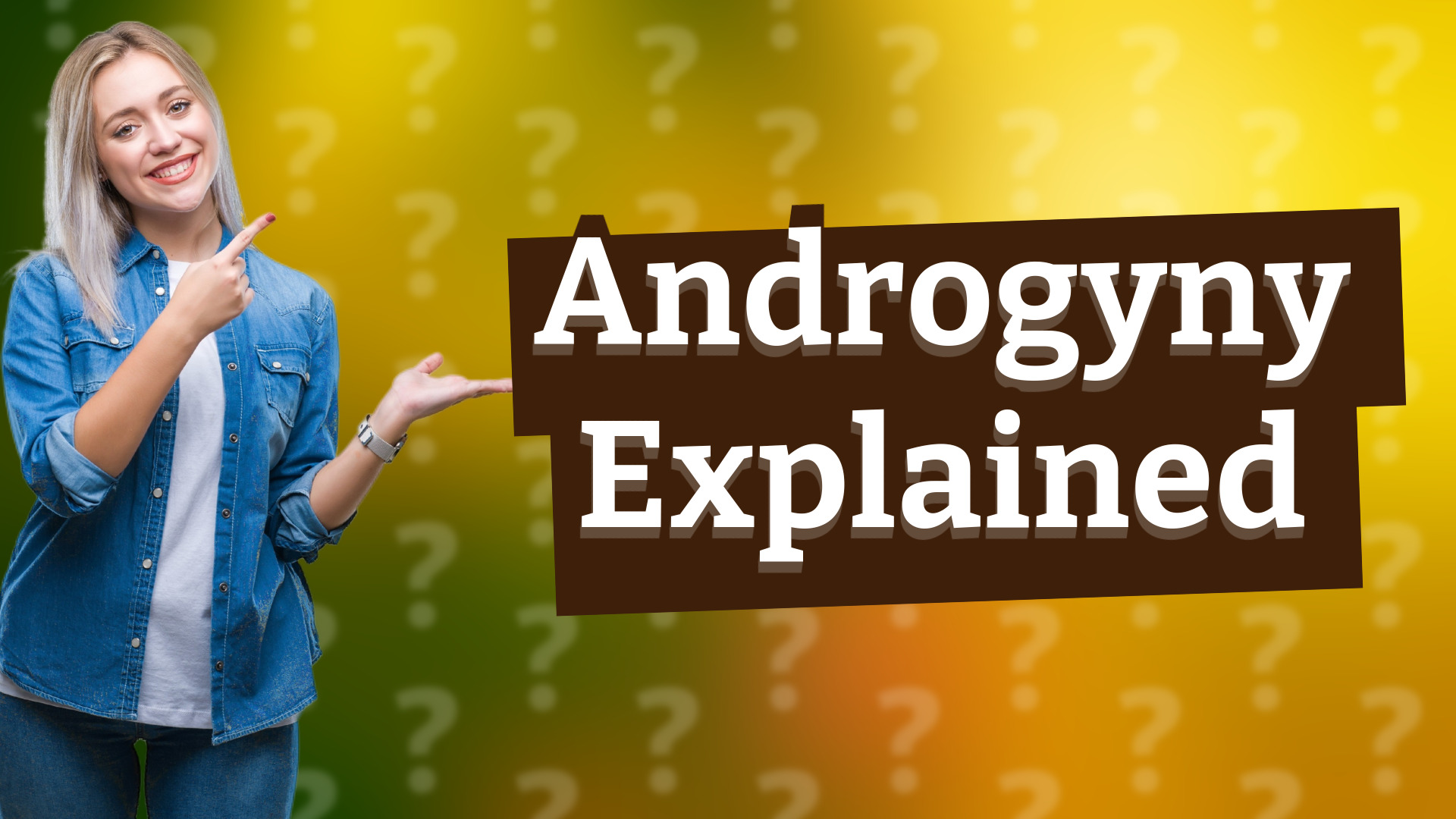 Androgyny Explained