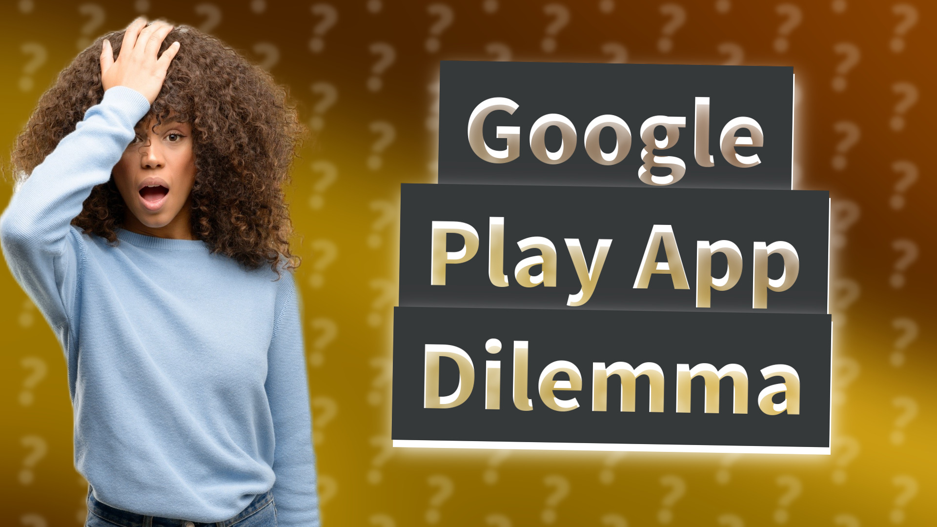 Google Play App Dilemma