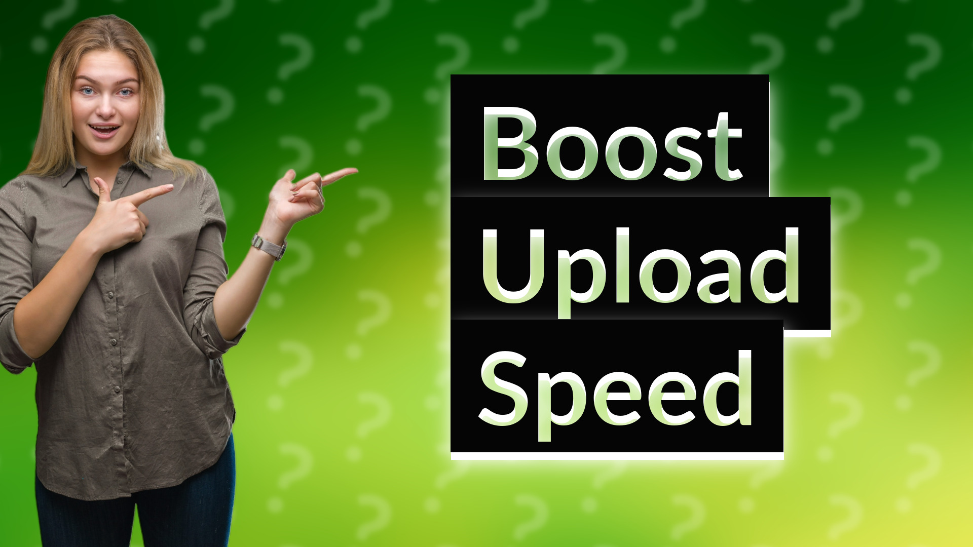 Boost Upload Speed