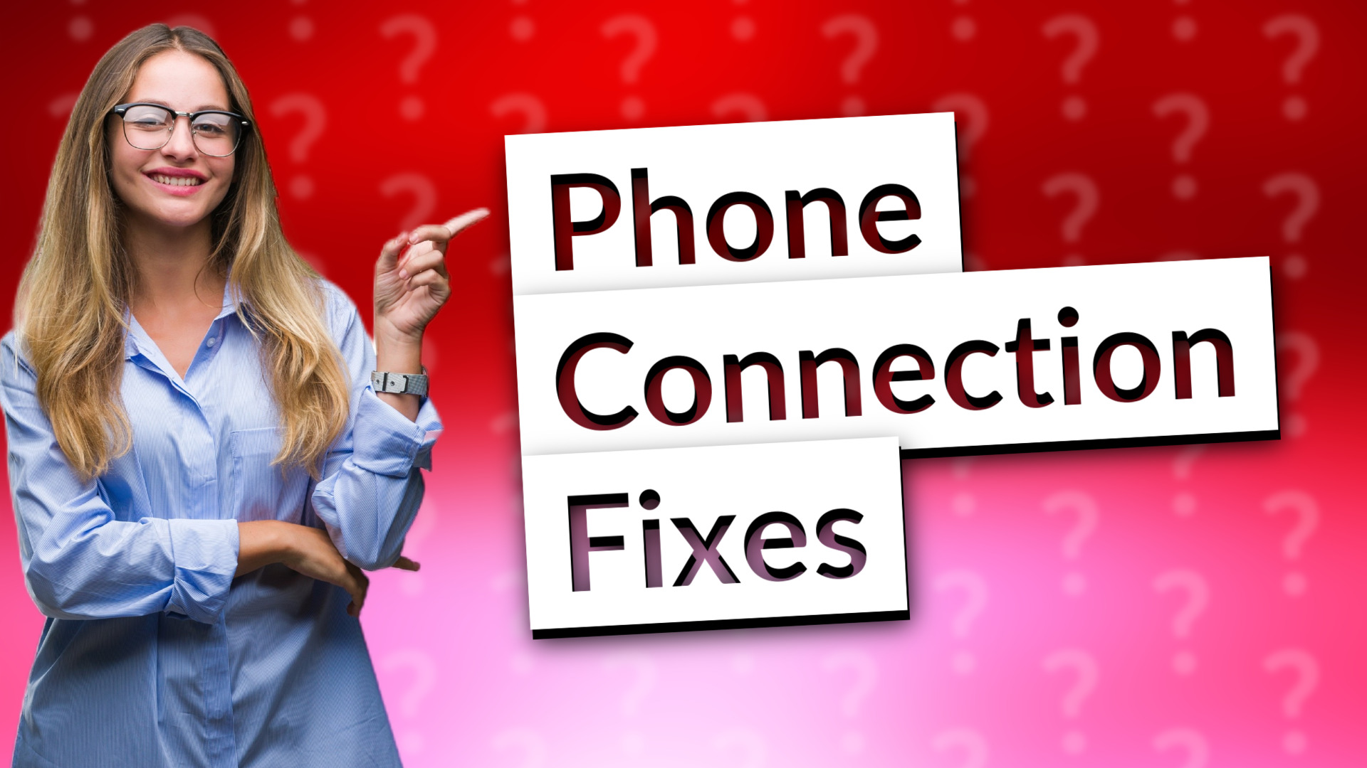 Phone Connection Fixes