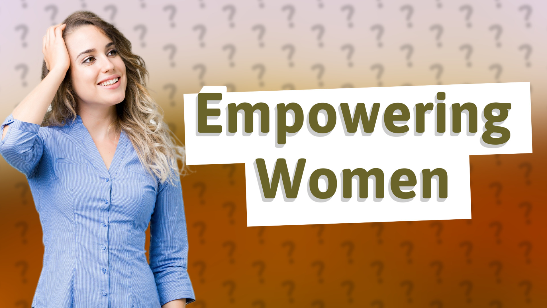 Empowering Women