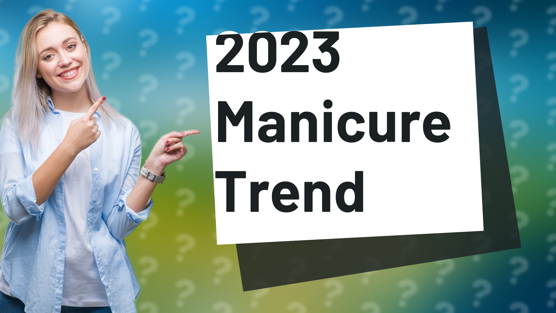 2023 Manicure Trend