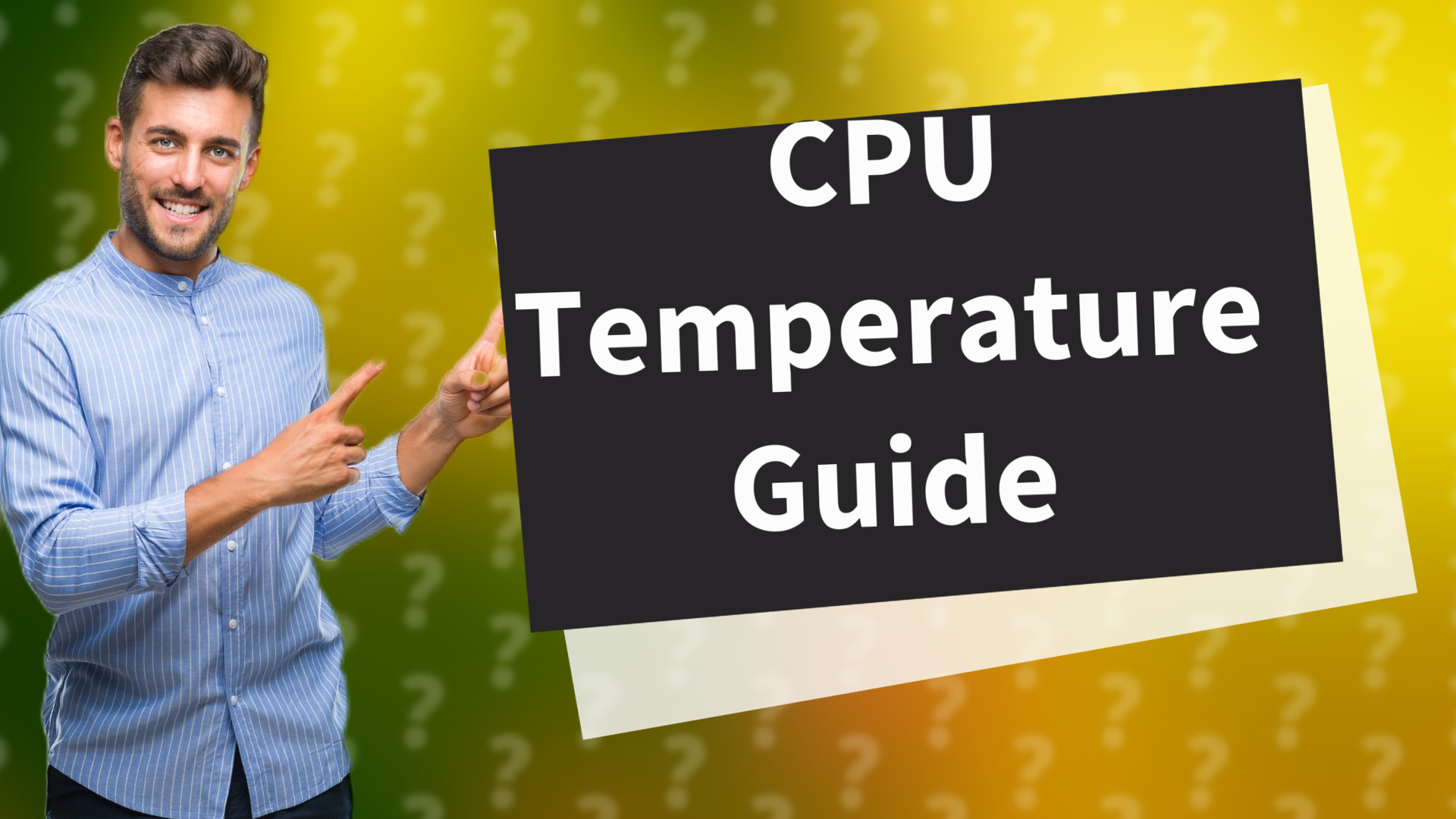 CPU Temperature Guide