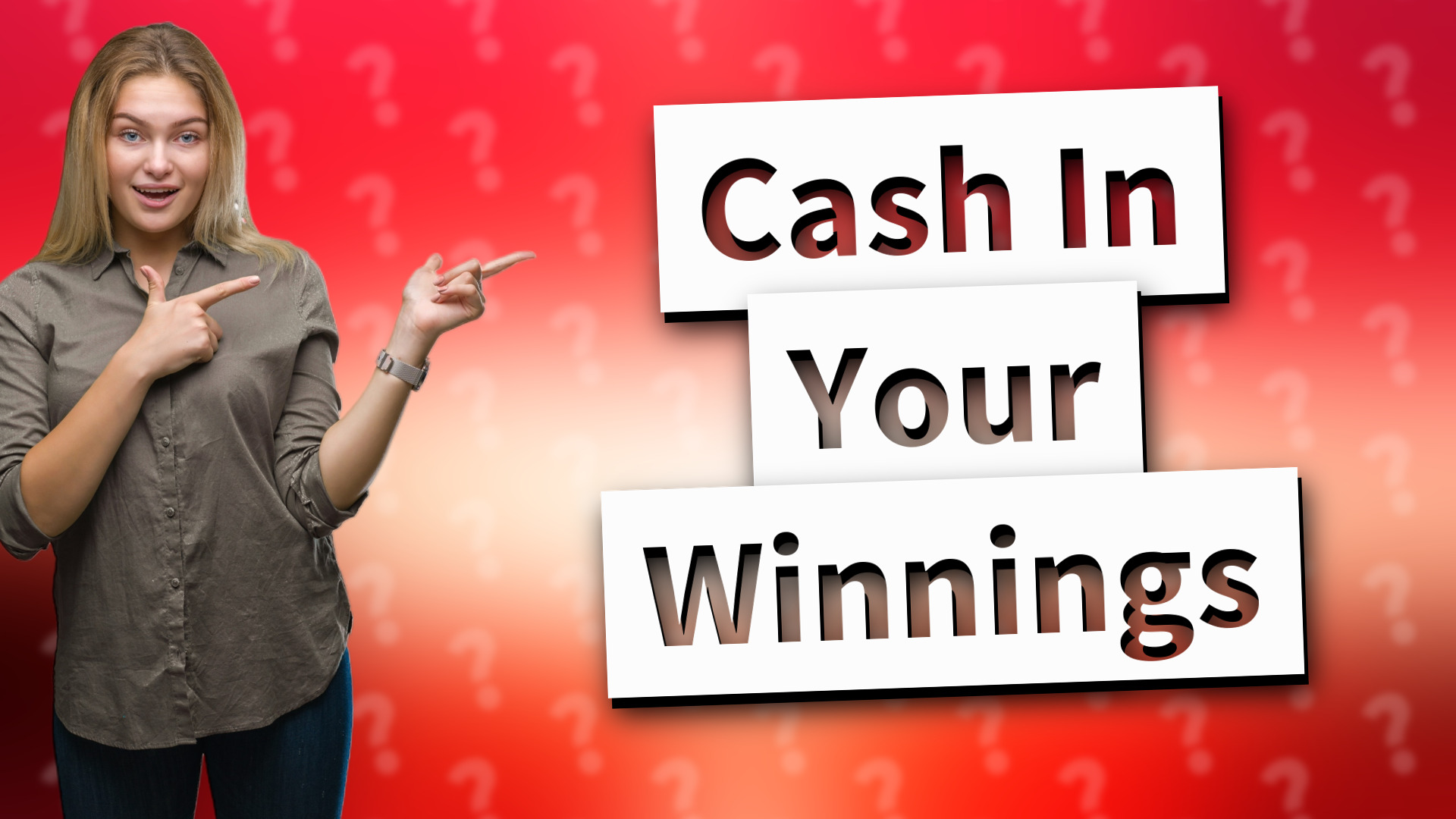 Cash In Your Winnings