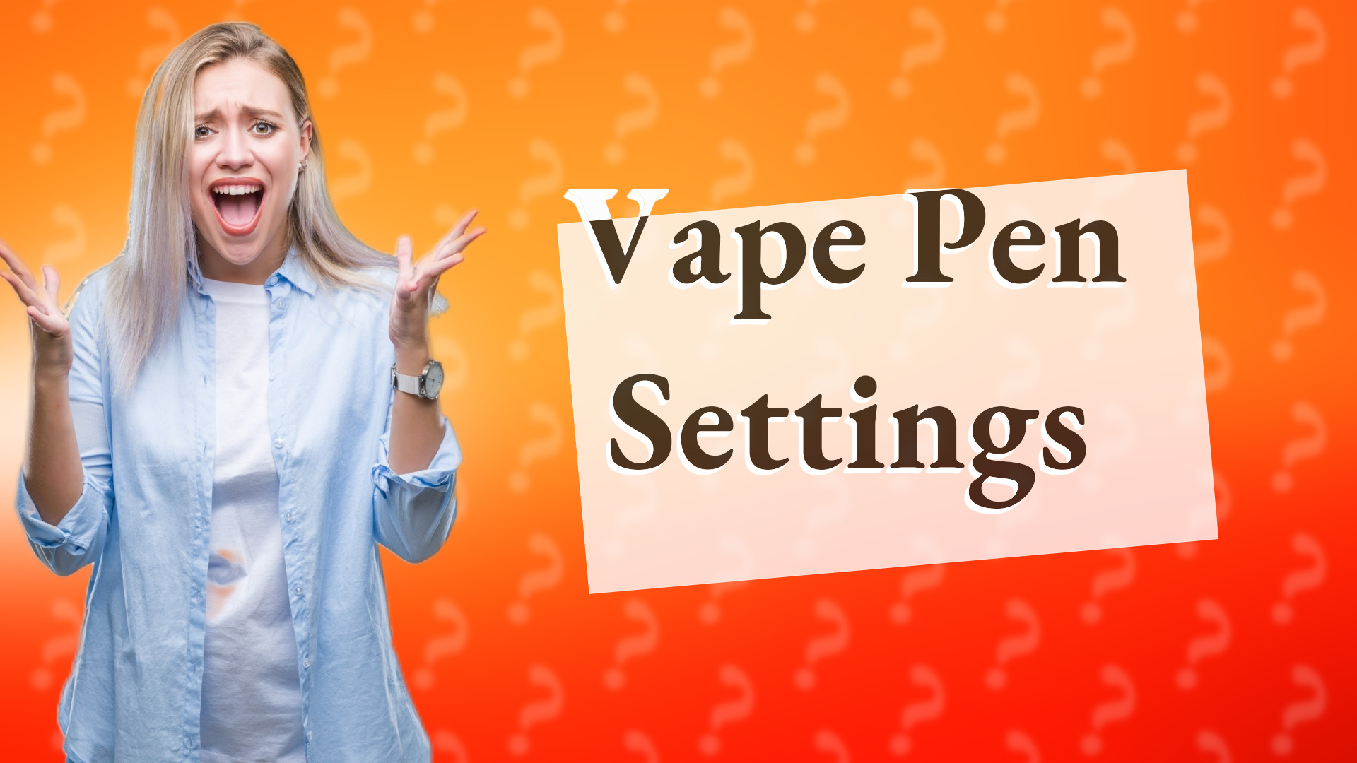 Vape Pen Settings
