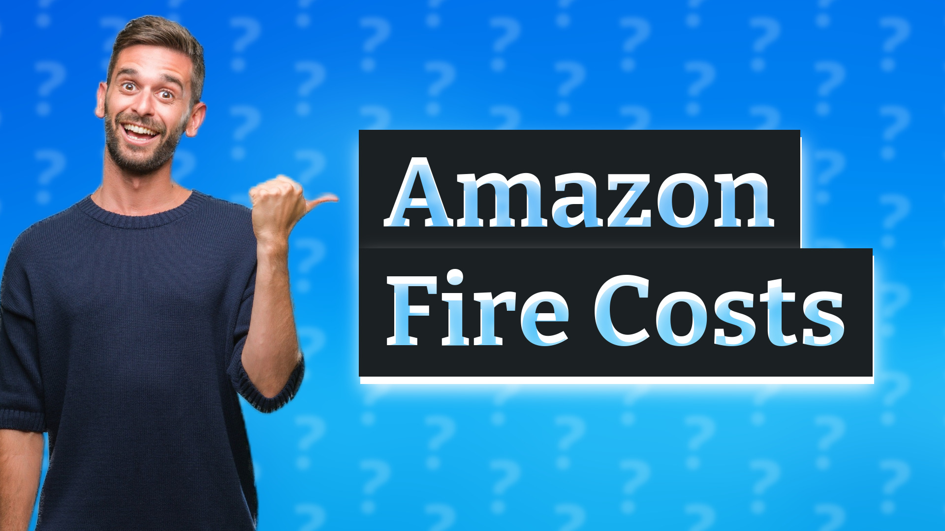 Amazon Fire Costs