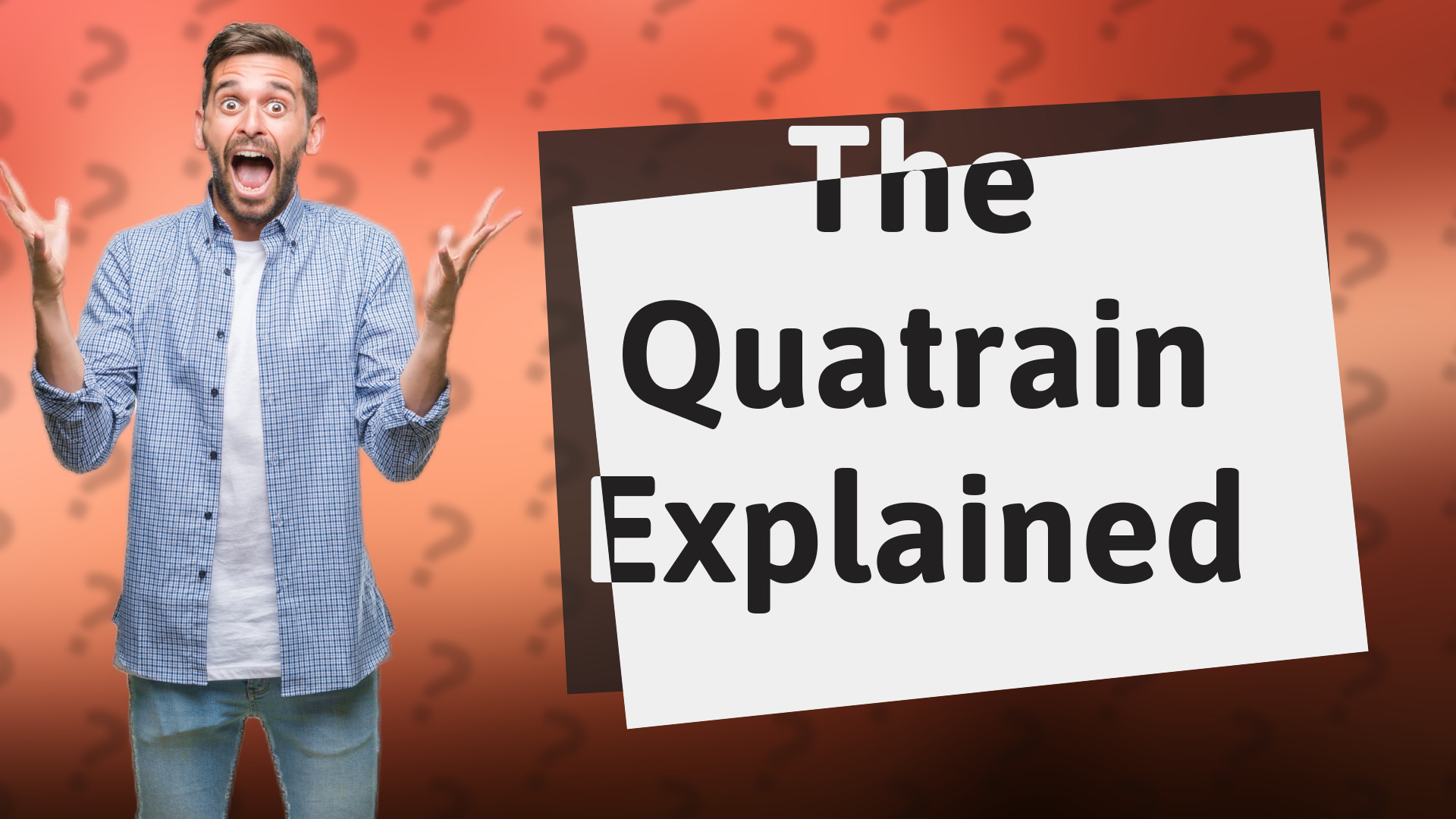 The Quatrain Explained