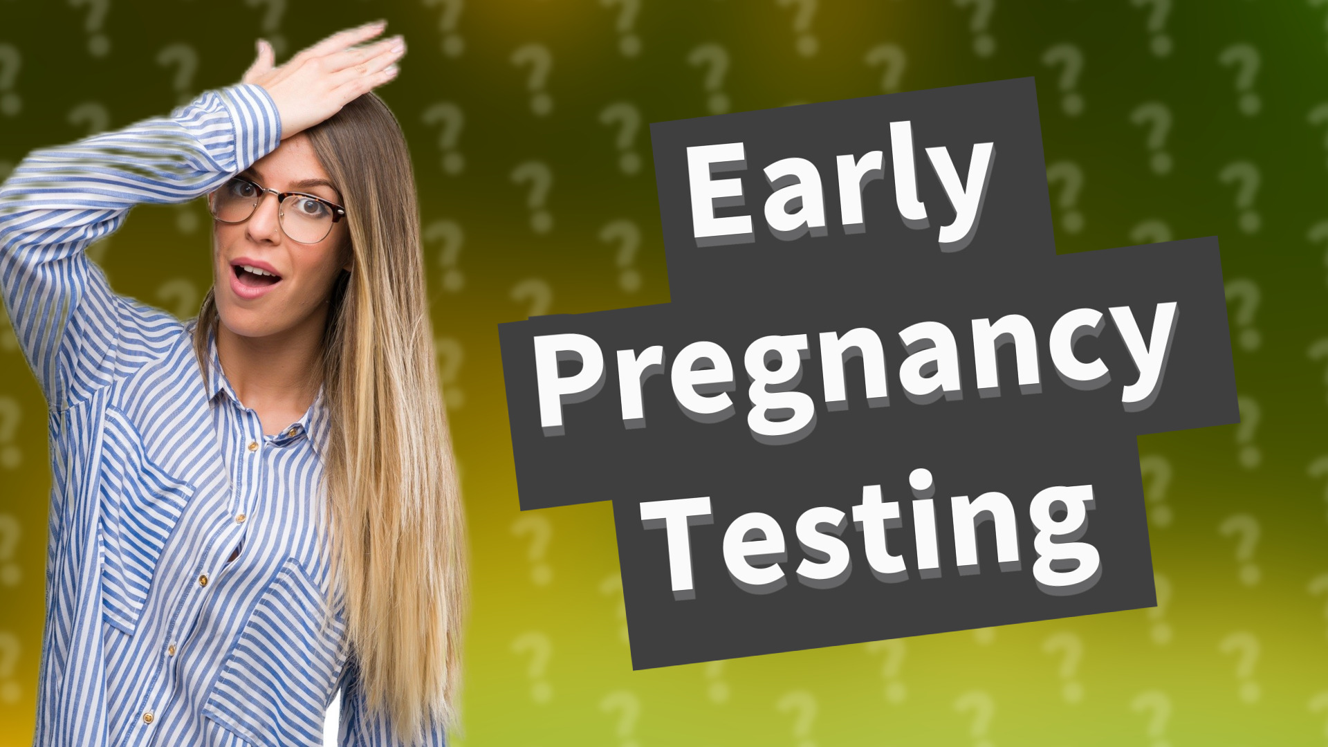Early Pregnancy Testing