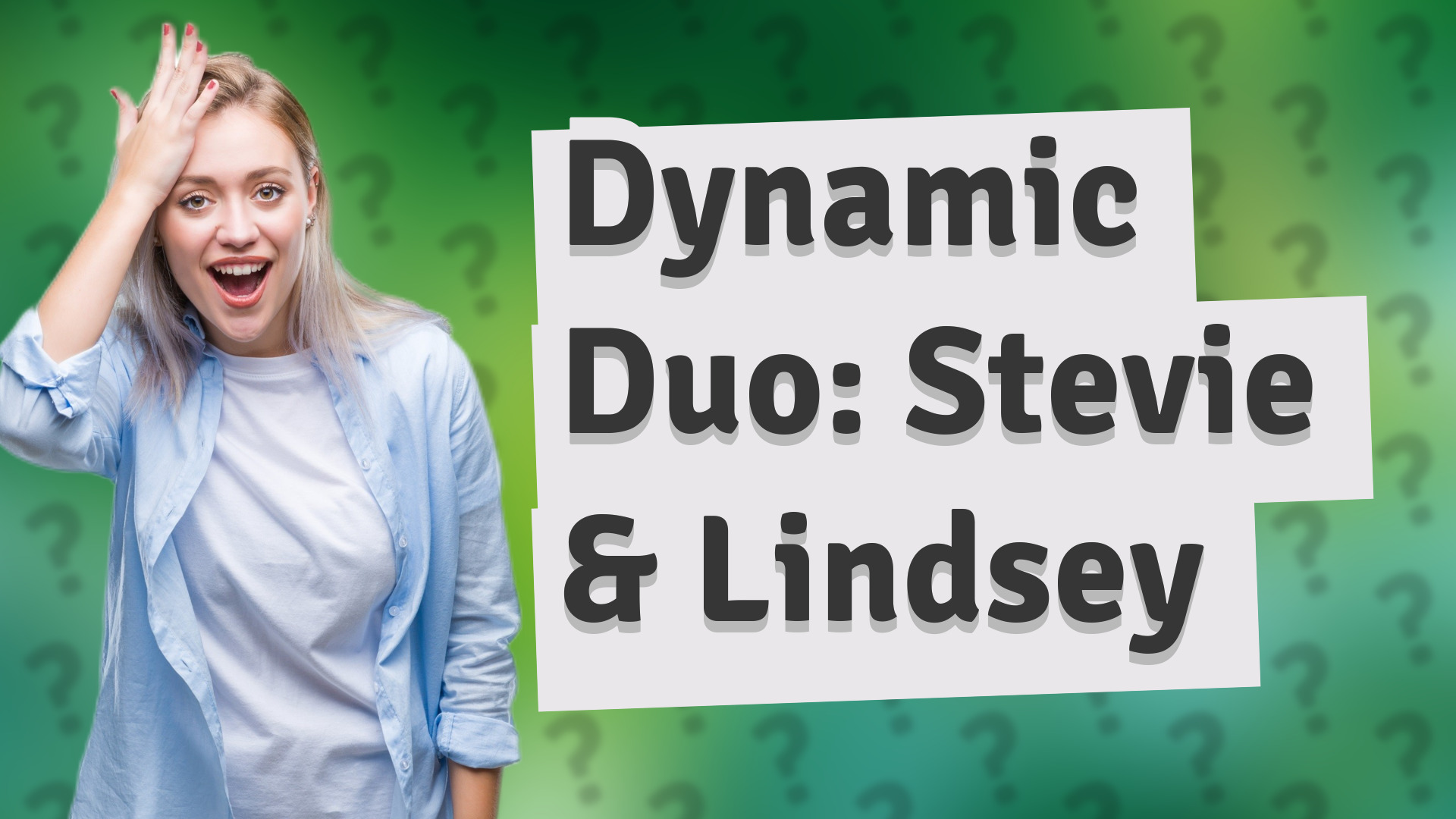 Dynamic Duo: Stevie & Lindsey