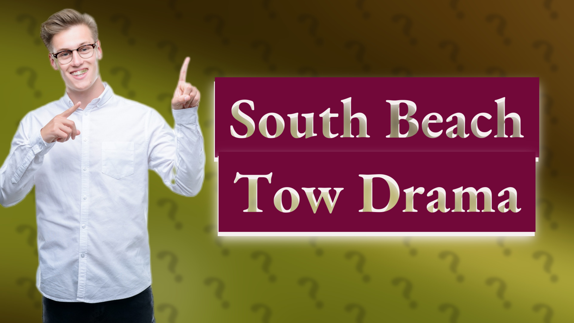 South Beach Tow Drama