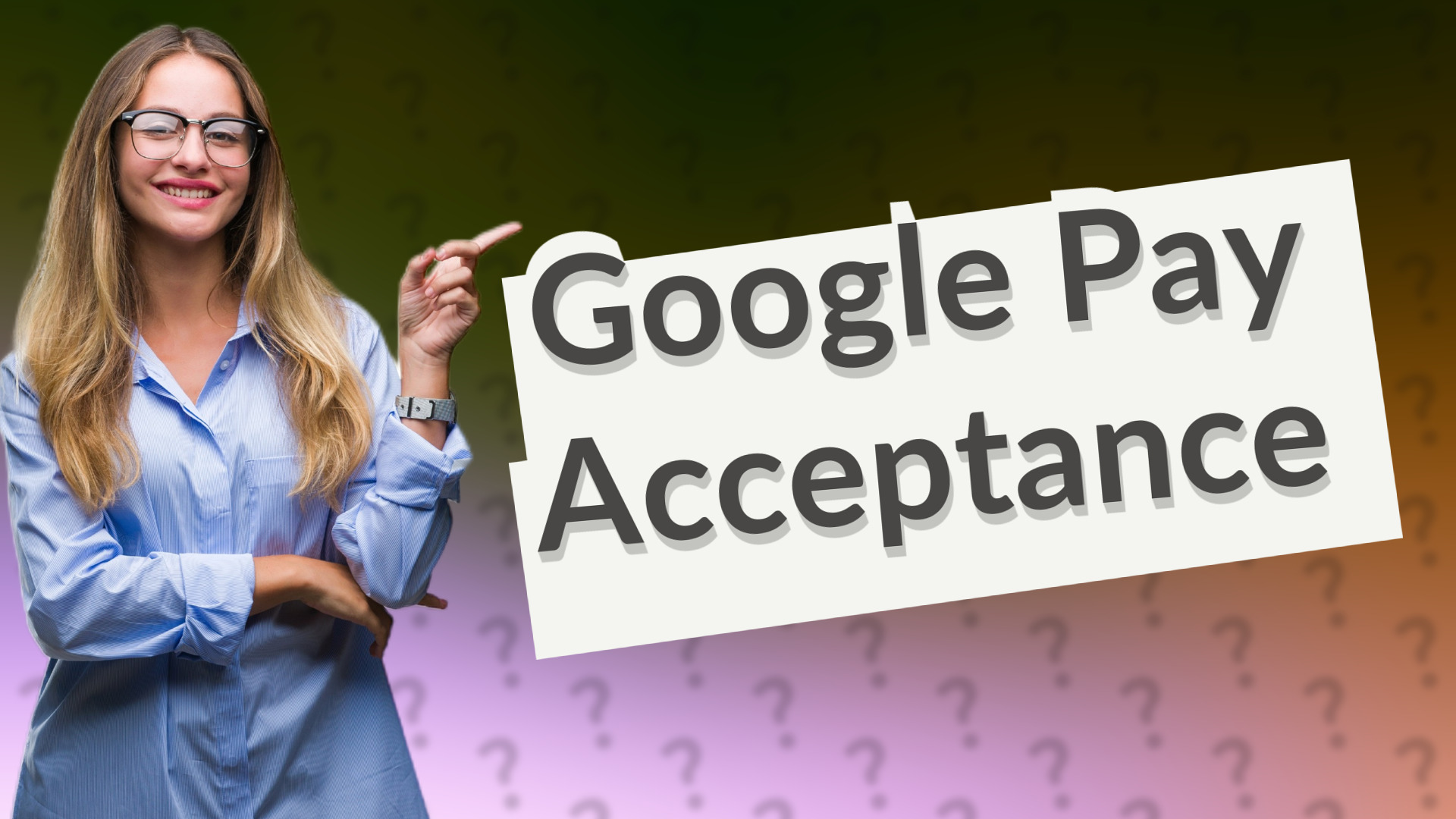 Google Pay Acceptance