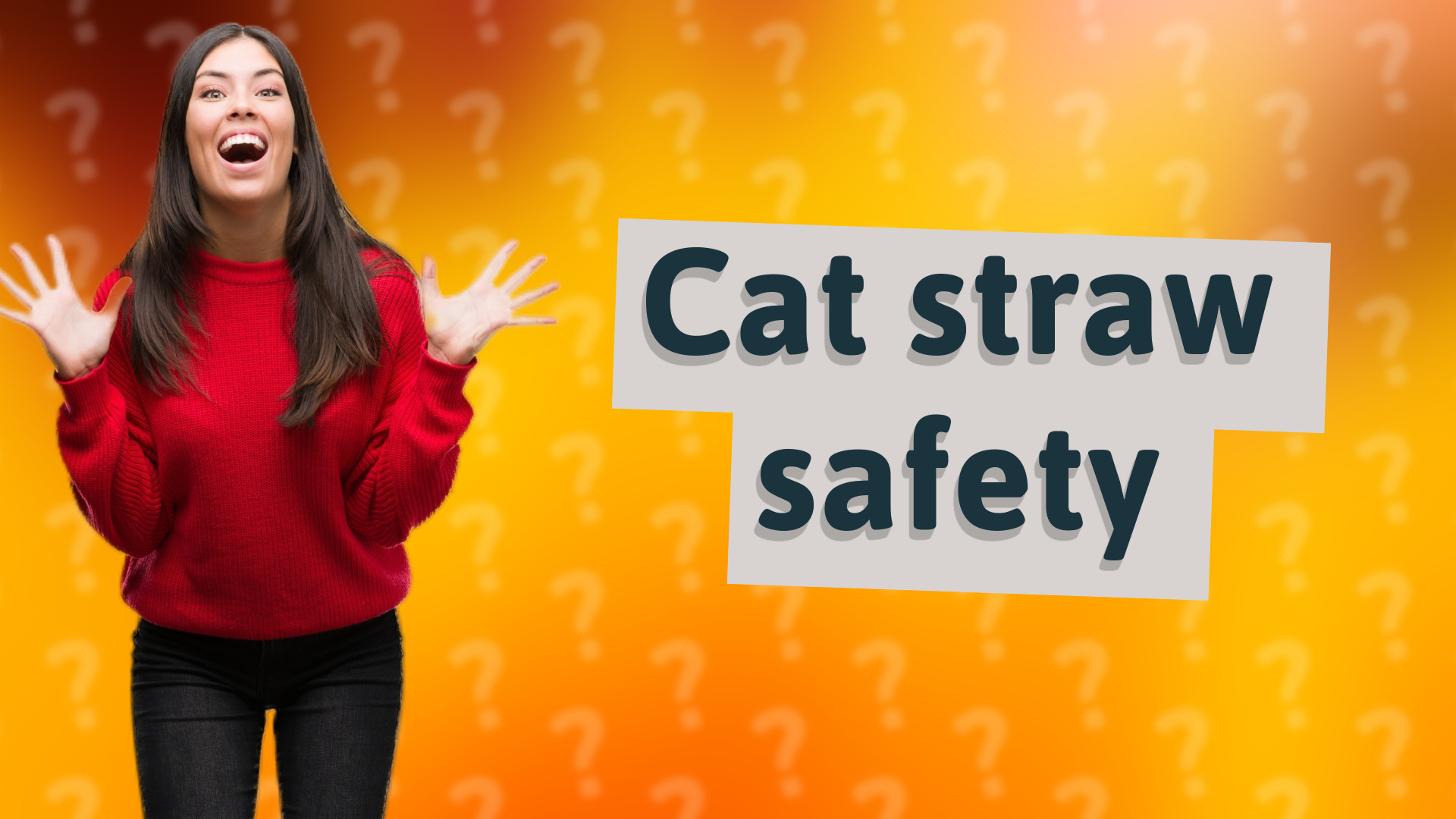 Cat straw safety