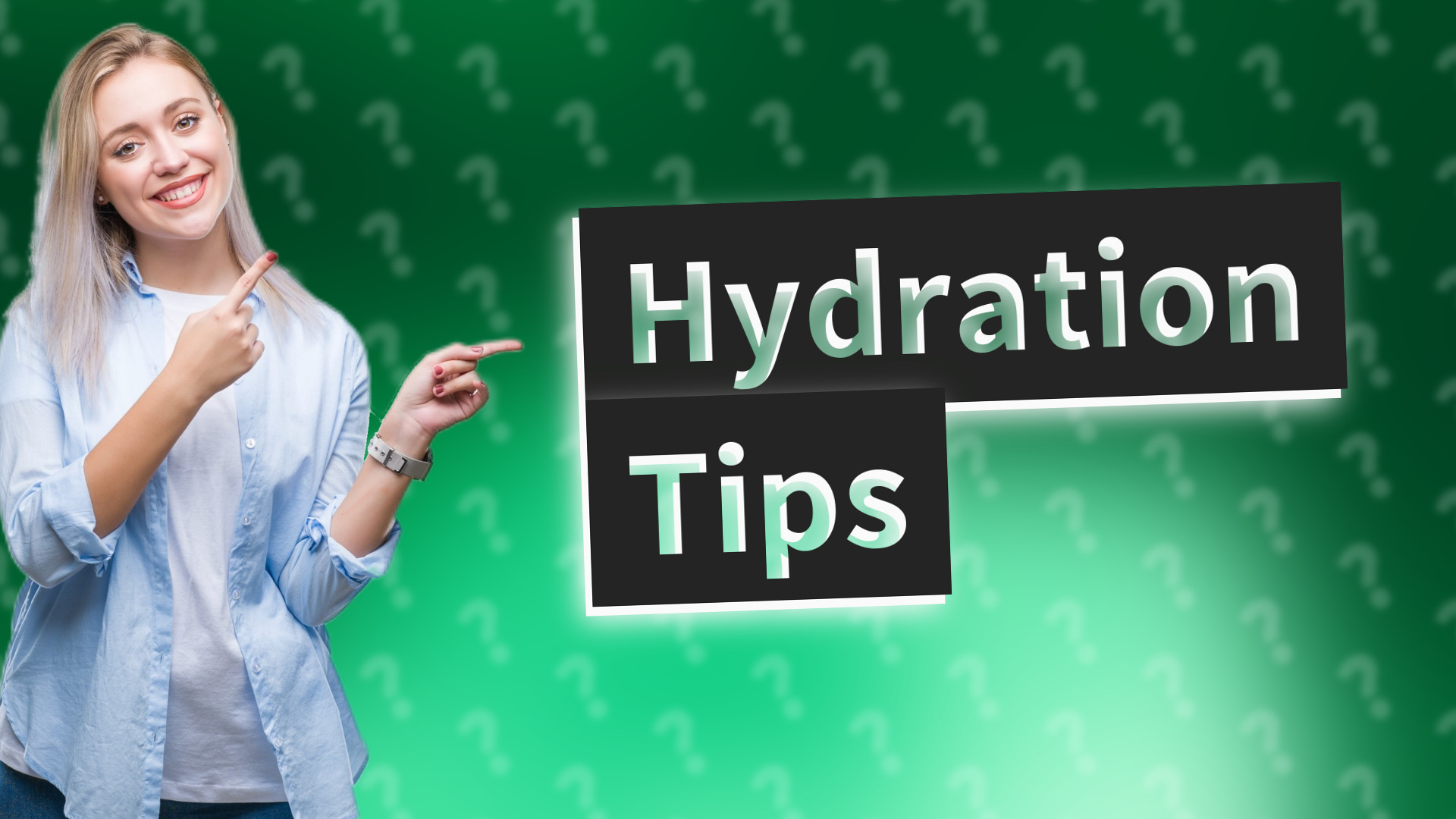 Hydration Tips