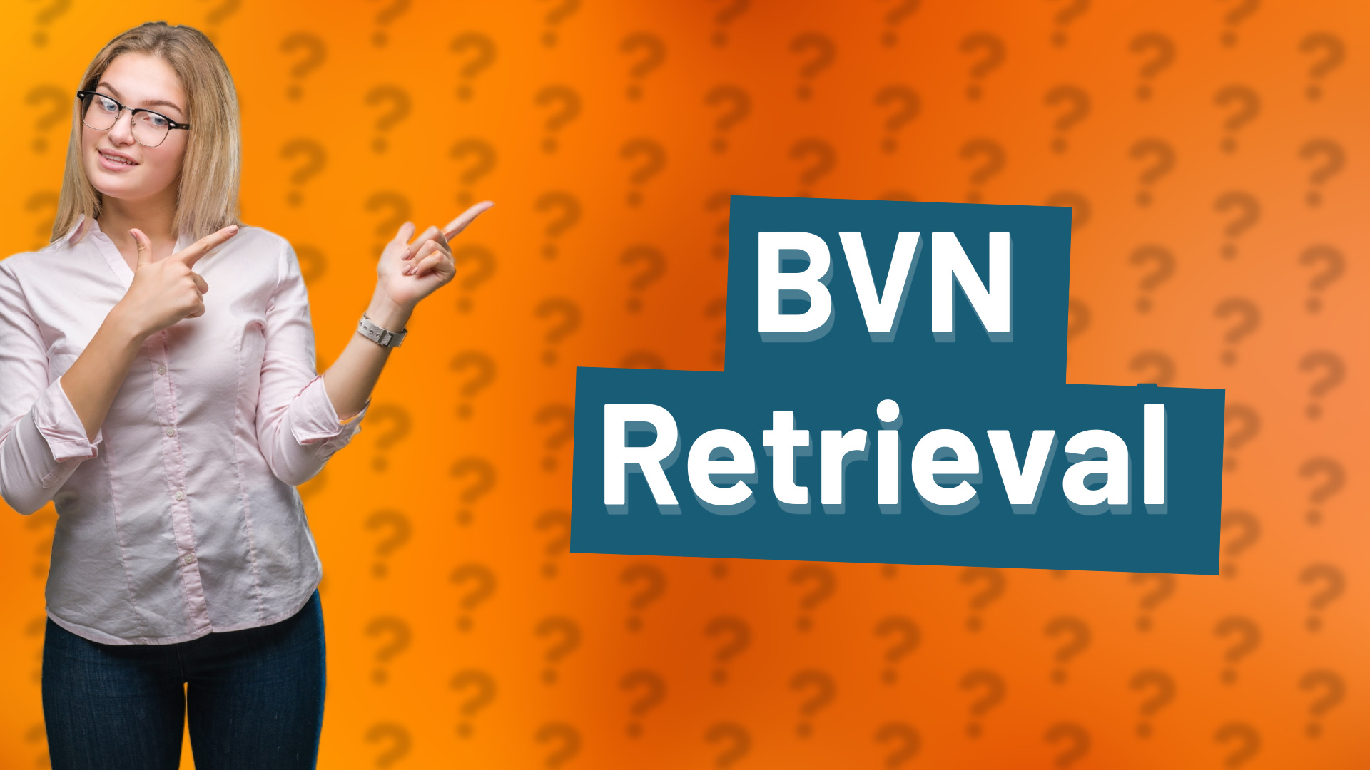 BVN Retrieval