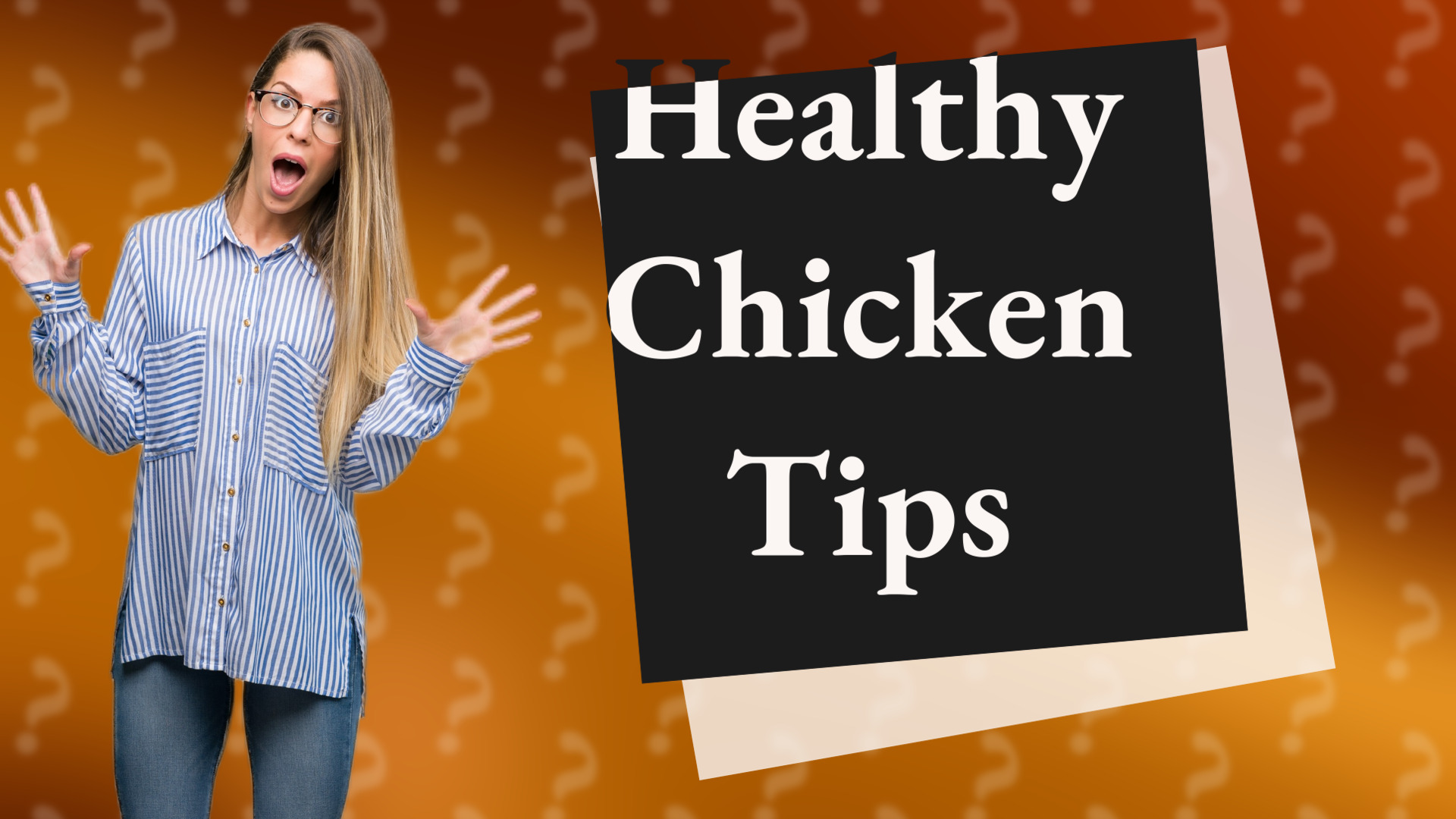 Healthy Chicken Tips