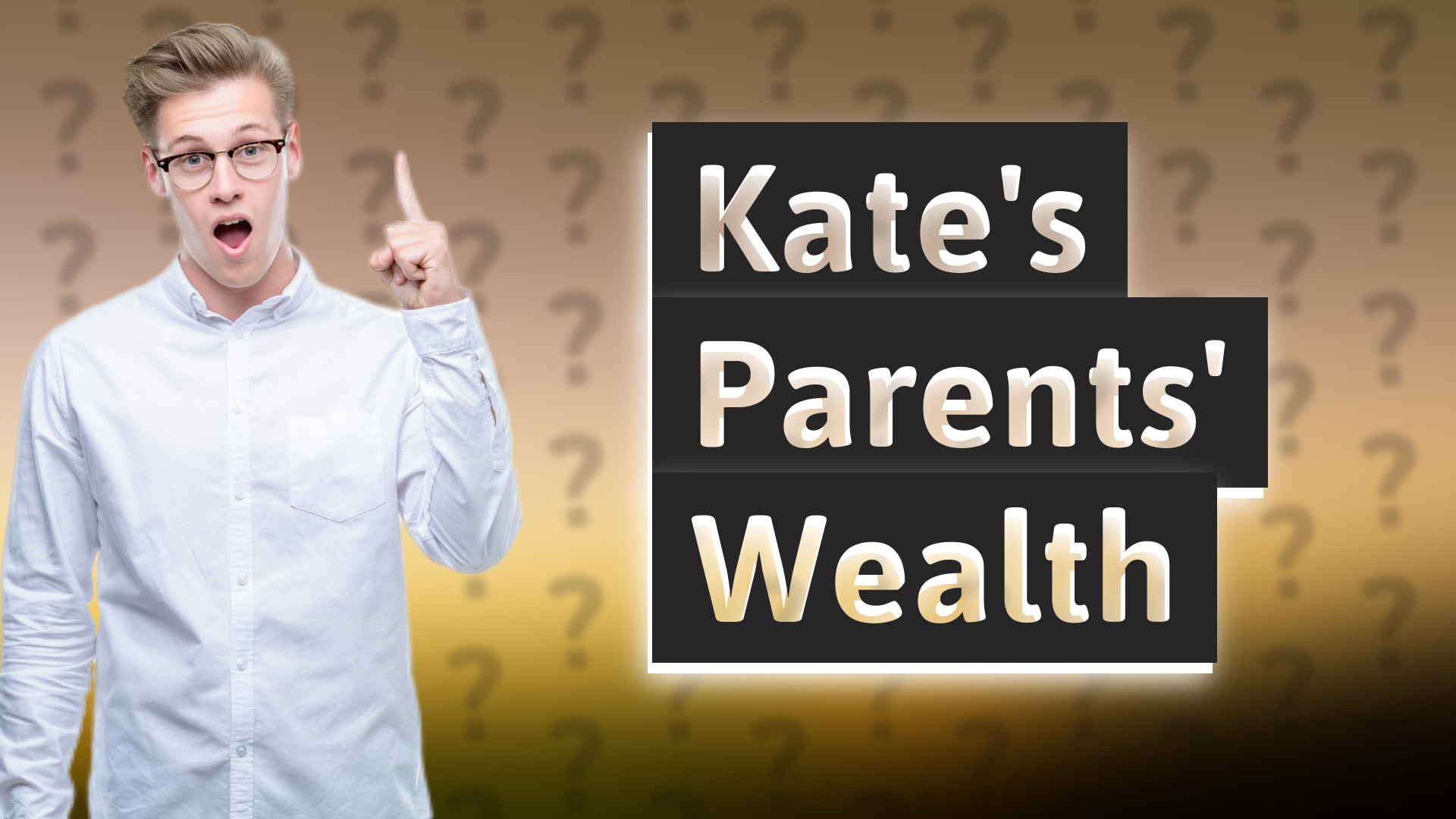 Kate's Parents' Wealth