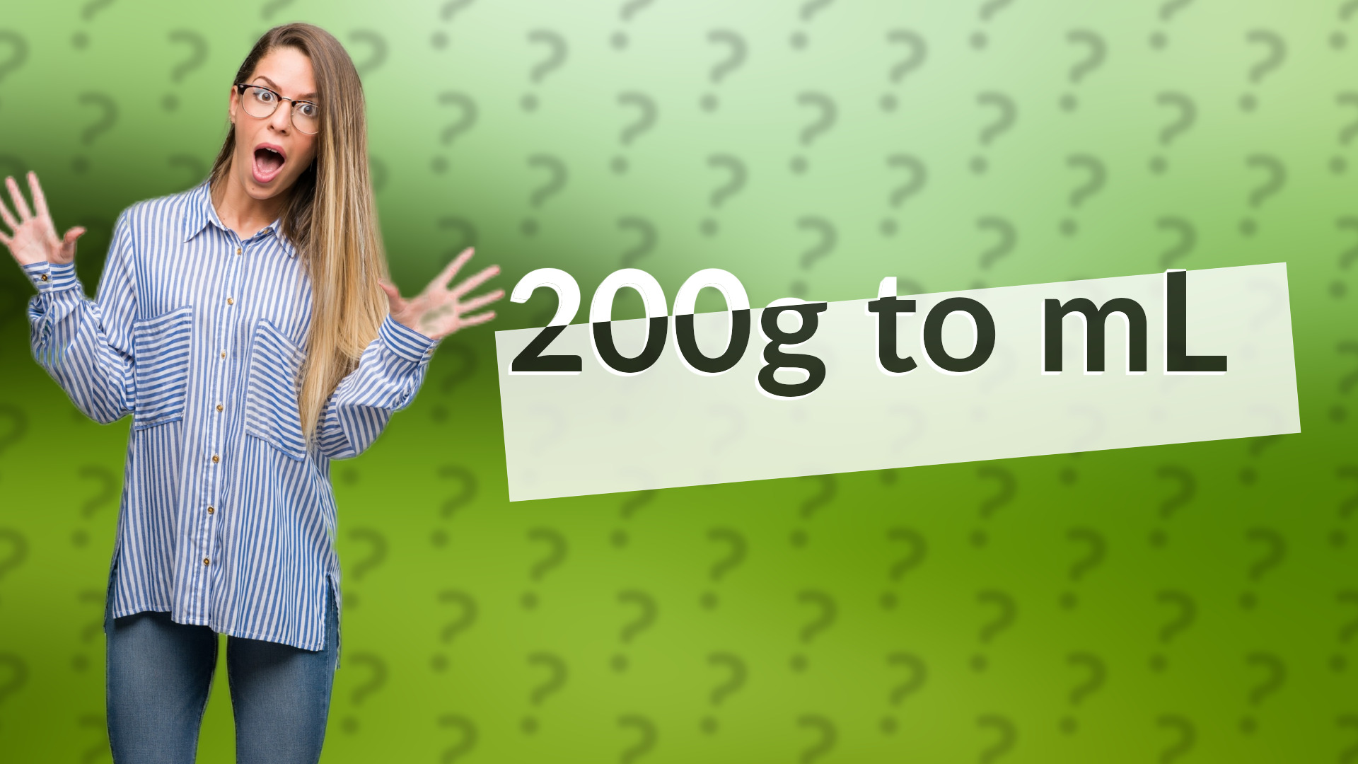 200g to mL