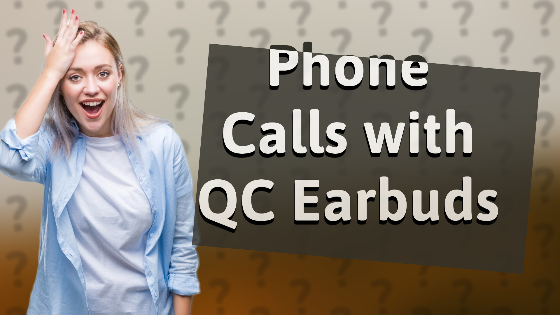 Phone Calls with QC Earbuds