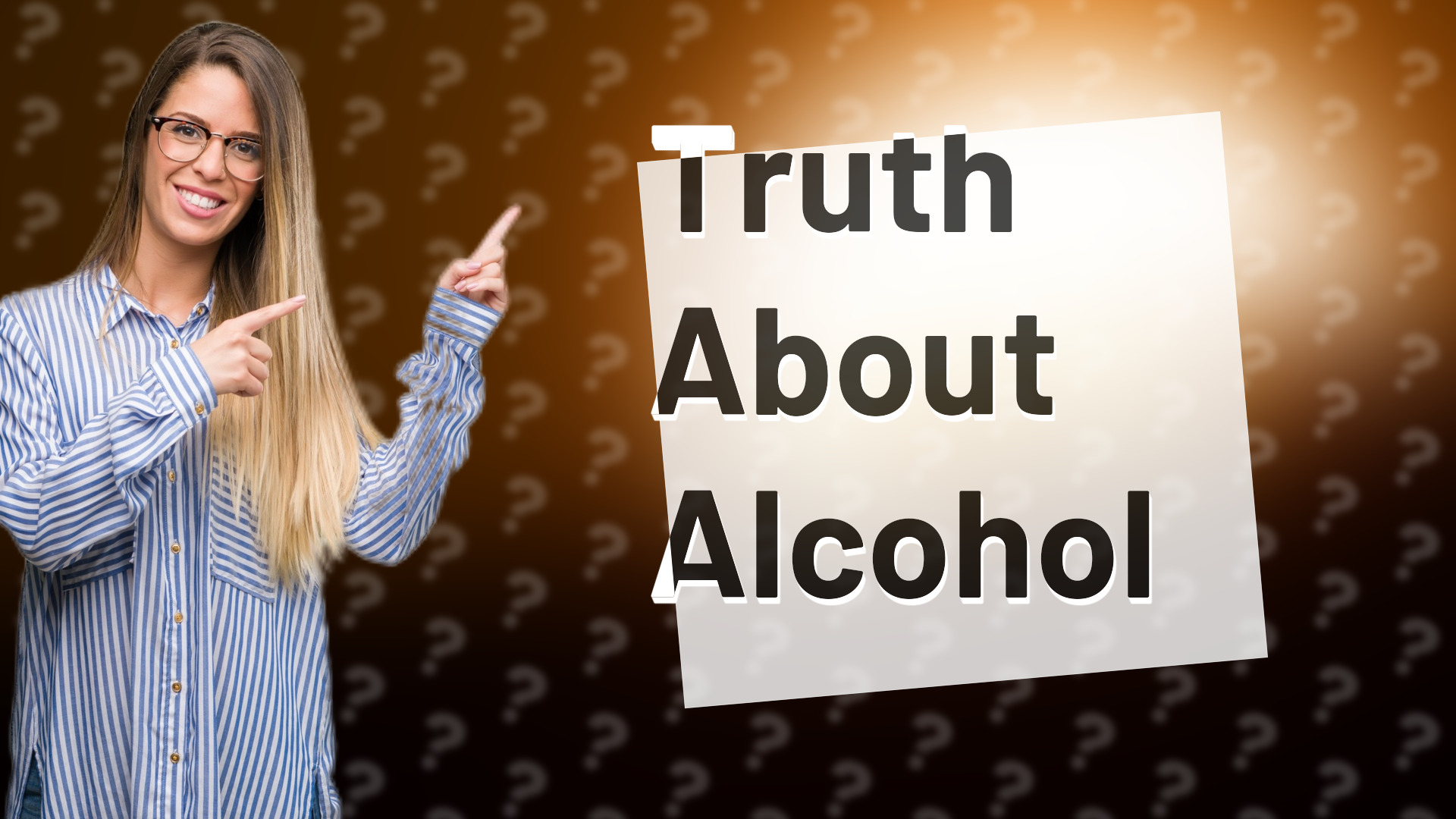 Truth About Alcohol