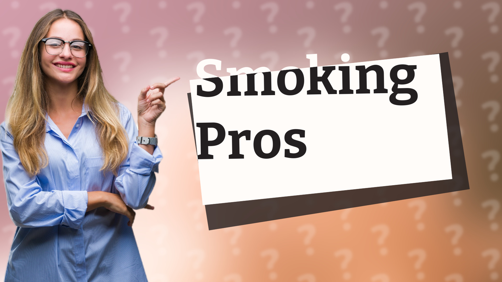 Smoking Pros