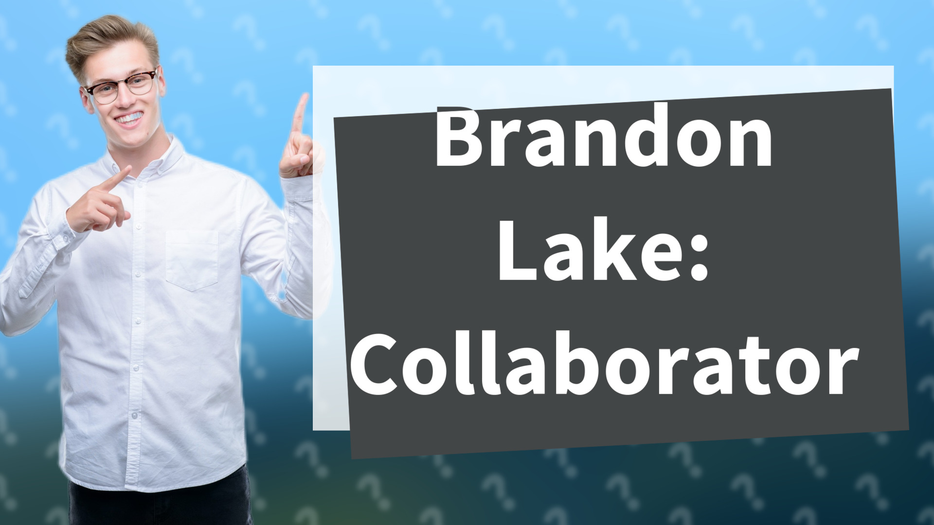 Brandon Lake: Collaborator