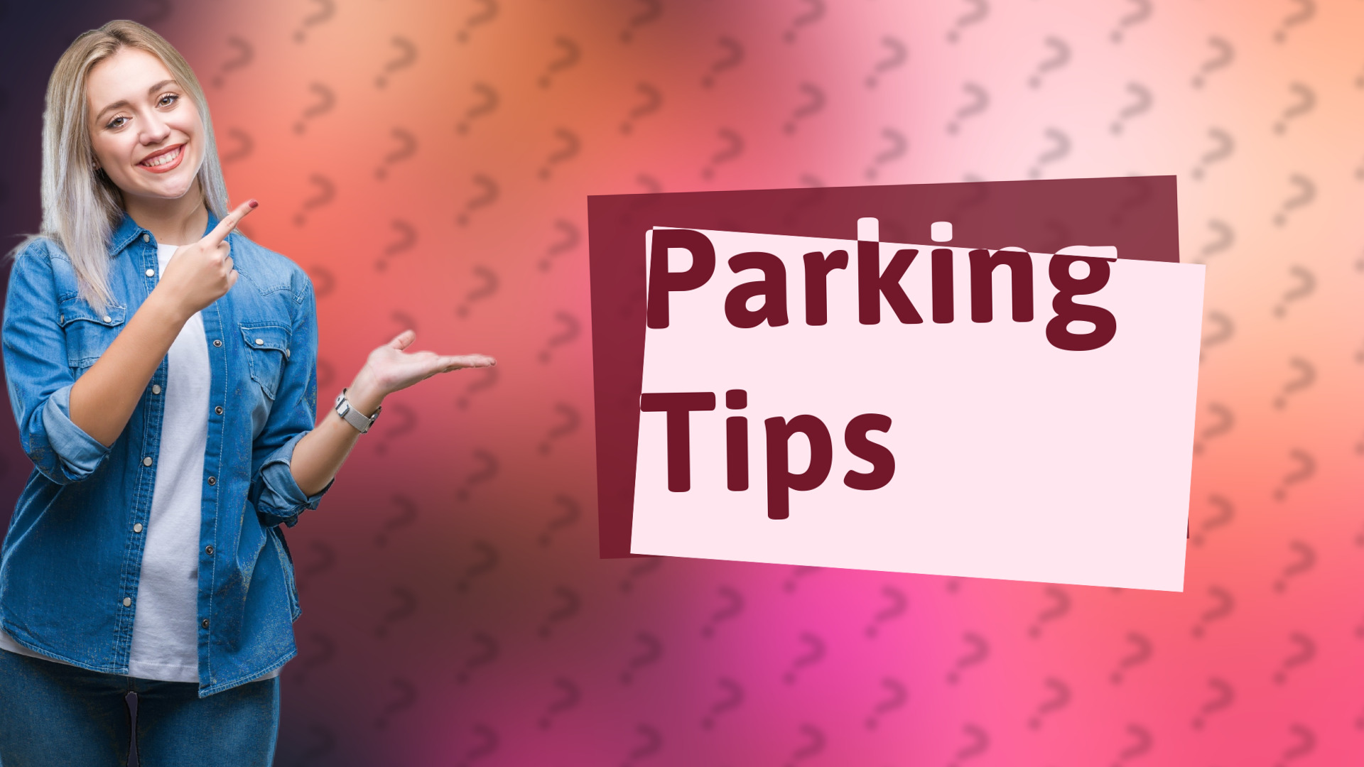 Parking Tips