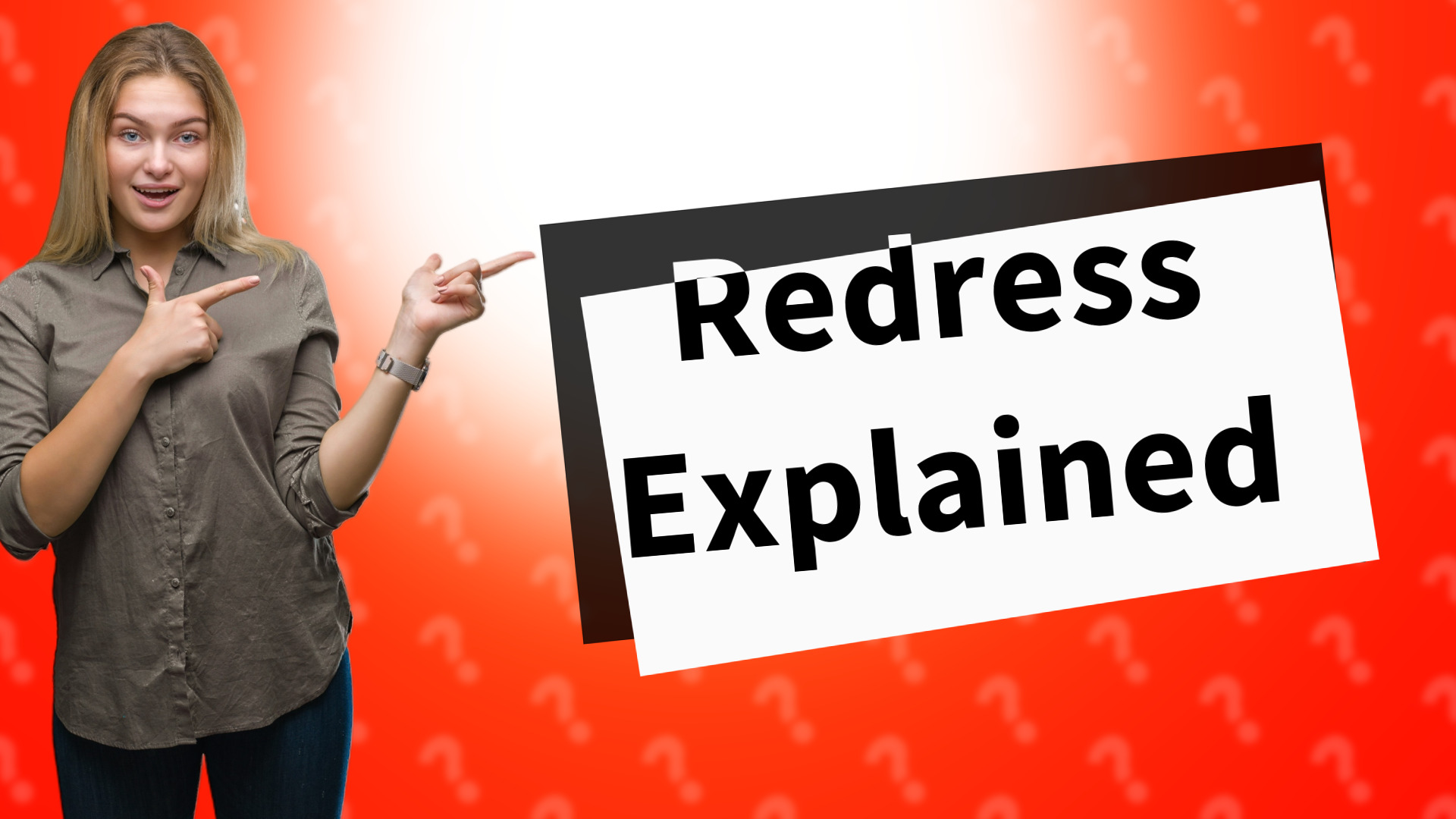 Redress Explained