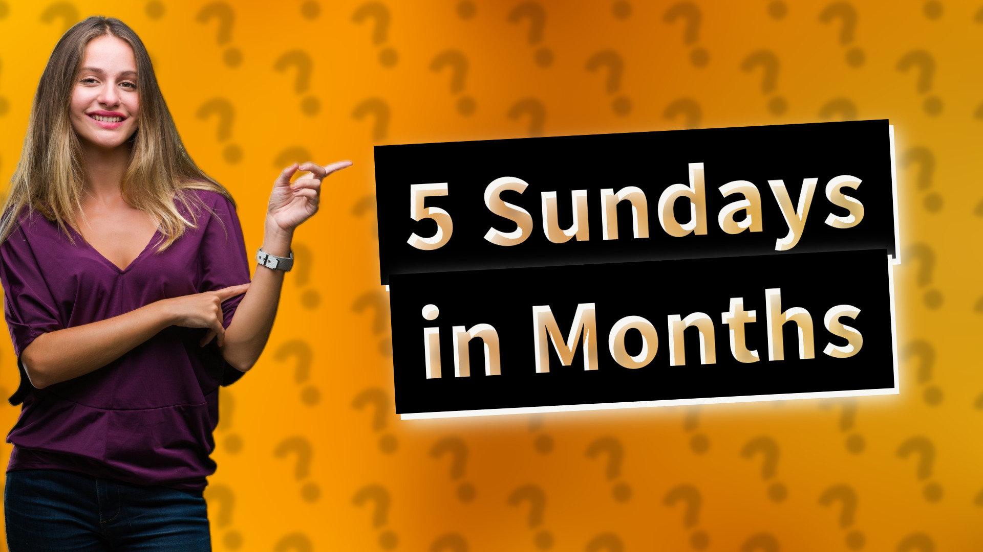 5 Sundays in Months