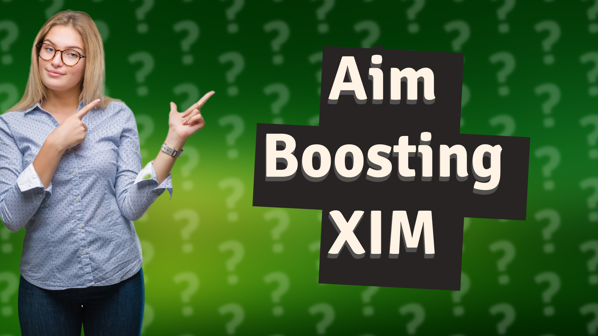 Aim Boosting XIM