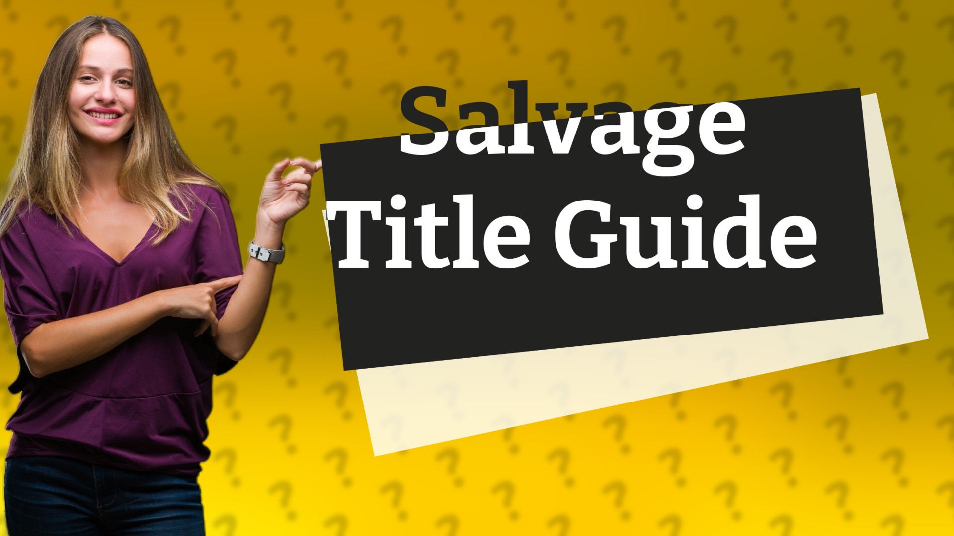 Salvage Title Guide