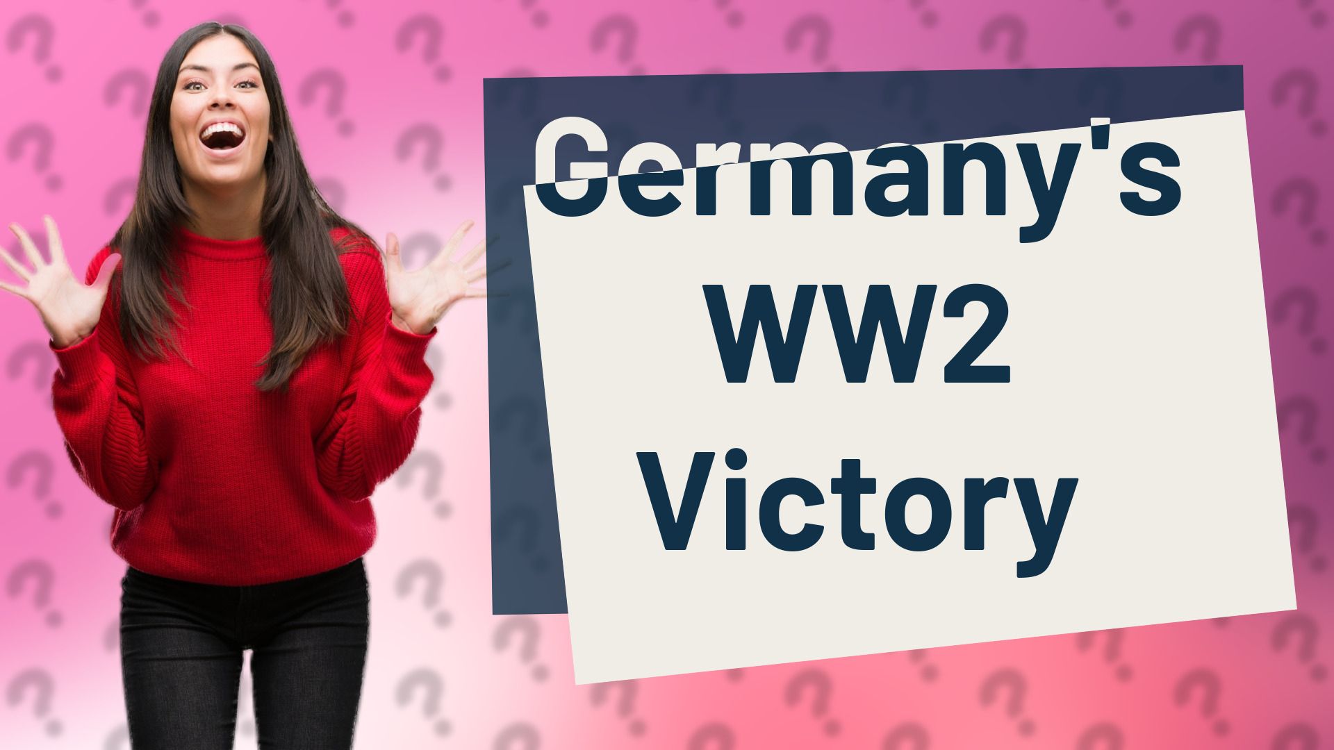 Germany's WW2 Victory