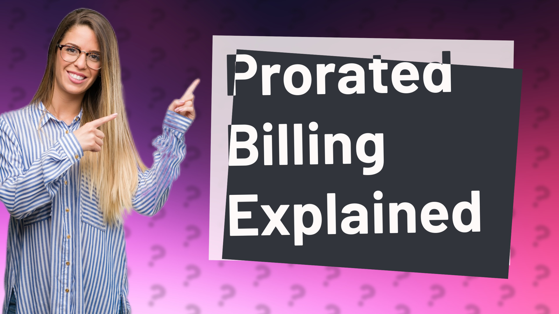 Prorated Billing Explained