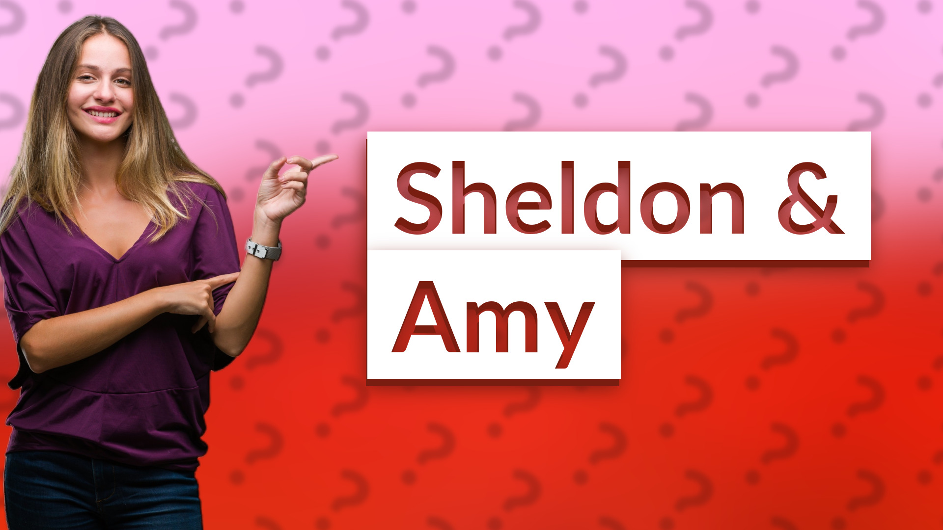 Sheldon & Amy