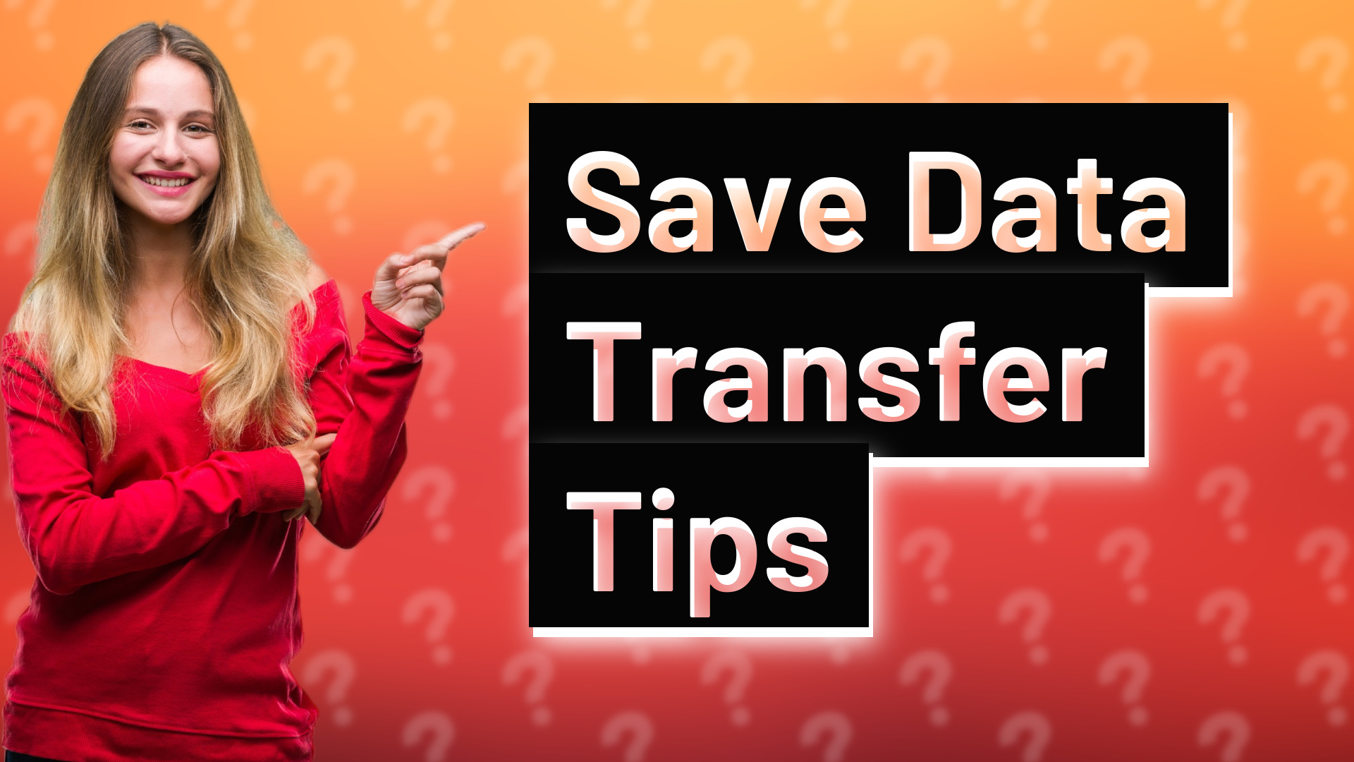 Save Data Transfer Tips