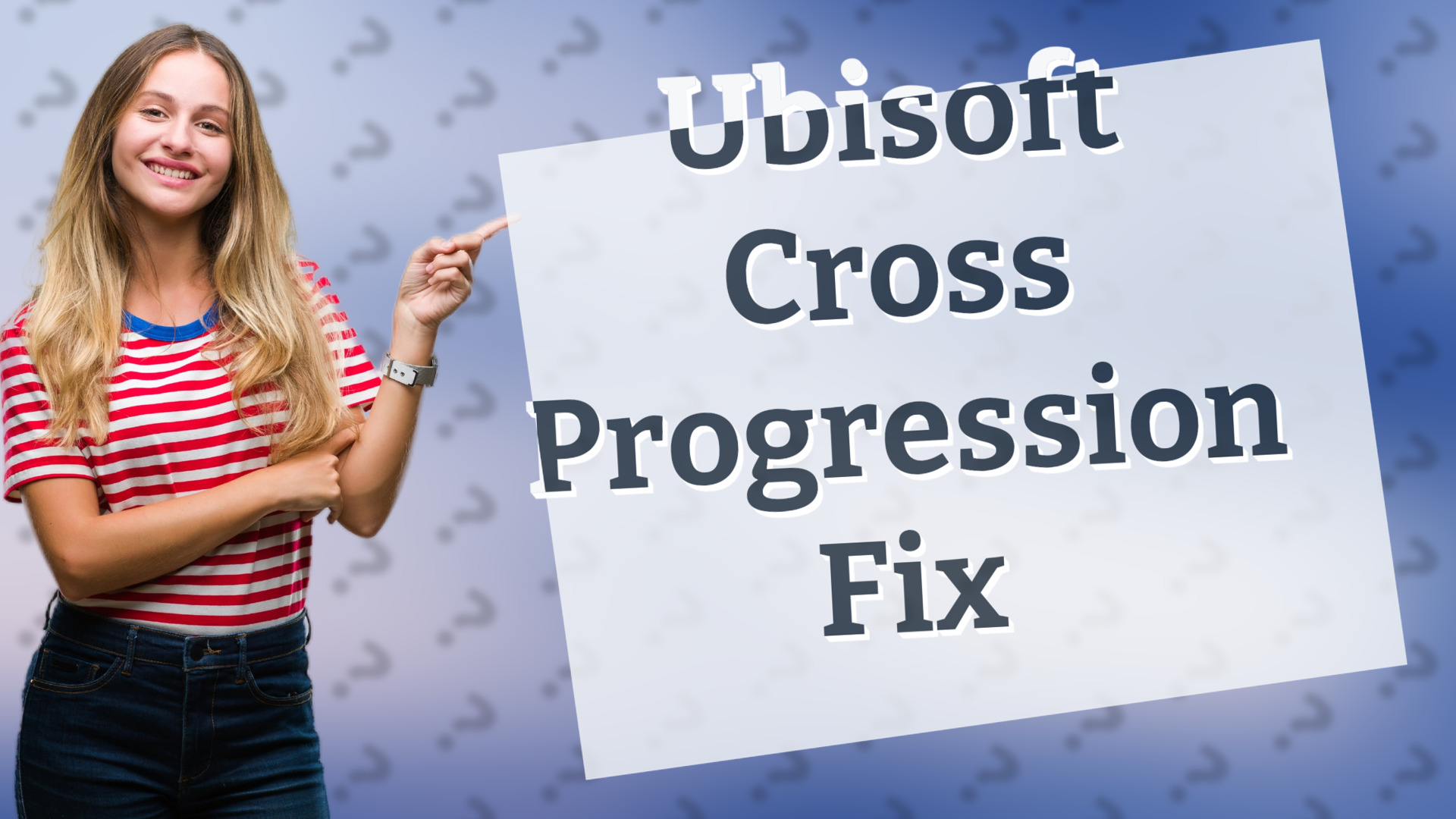 Ubisoft Cross Progression Fix