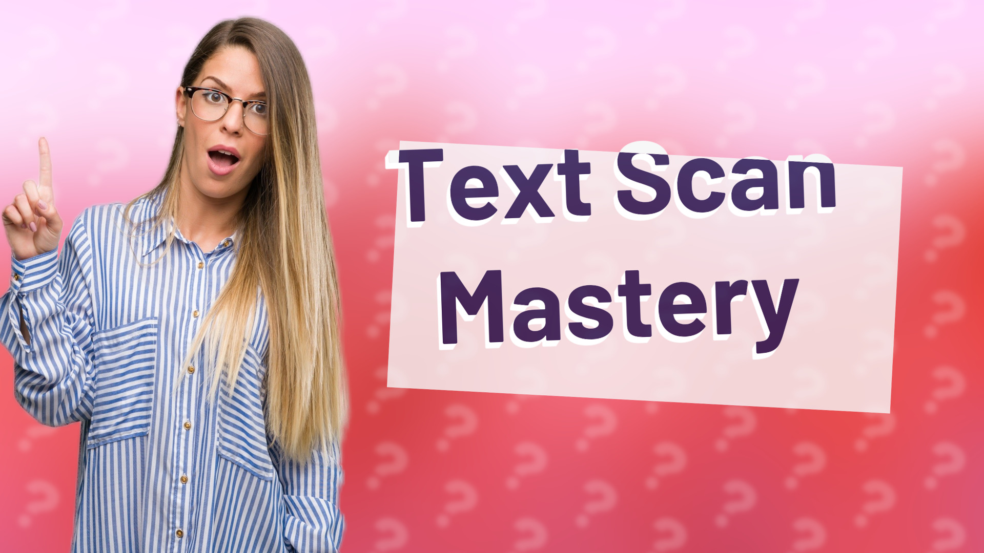 Text Scan Mastery
