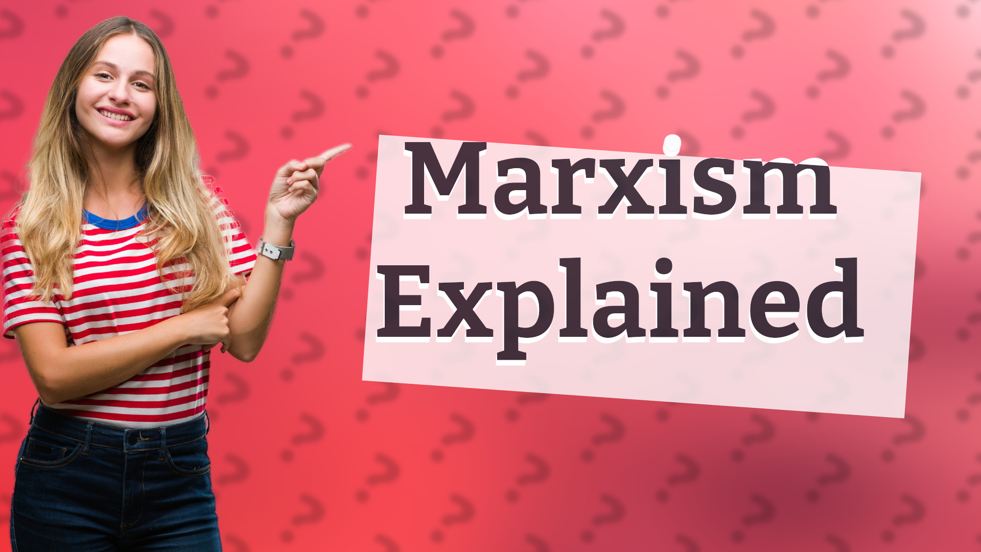 Marxism Explained