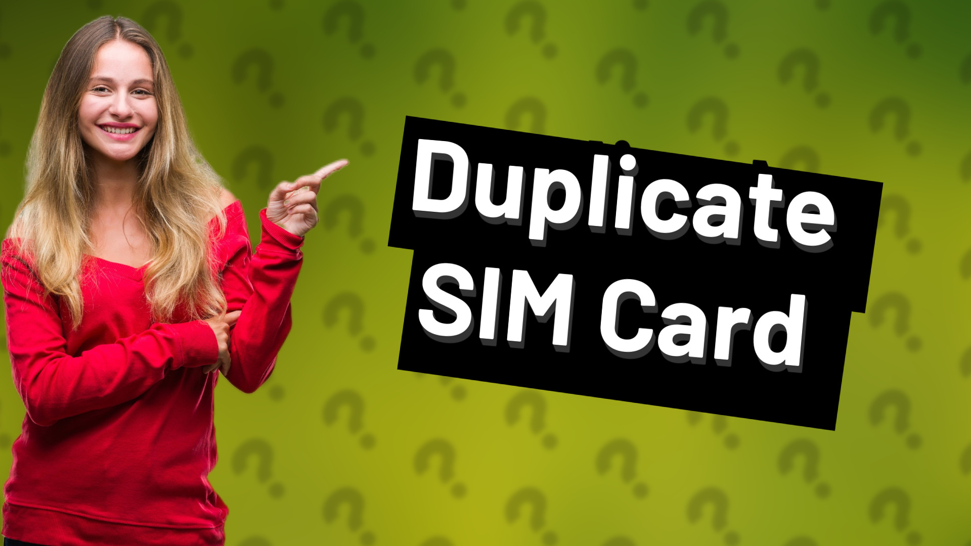 Duplicate SIM Card