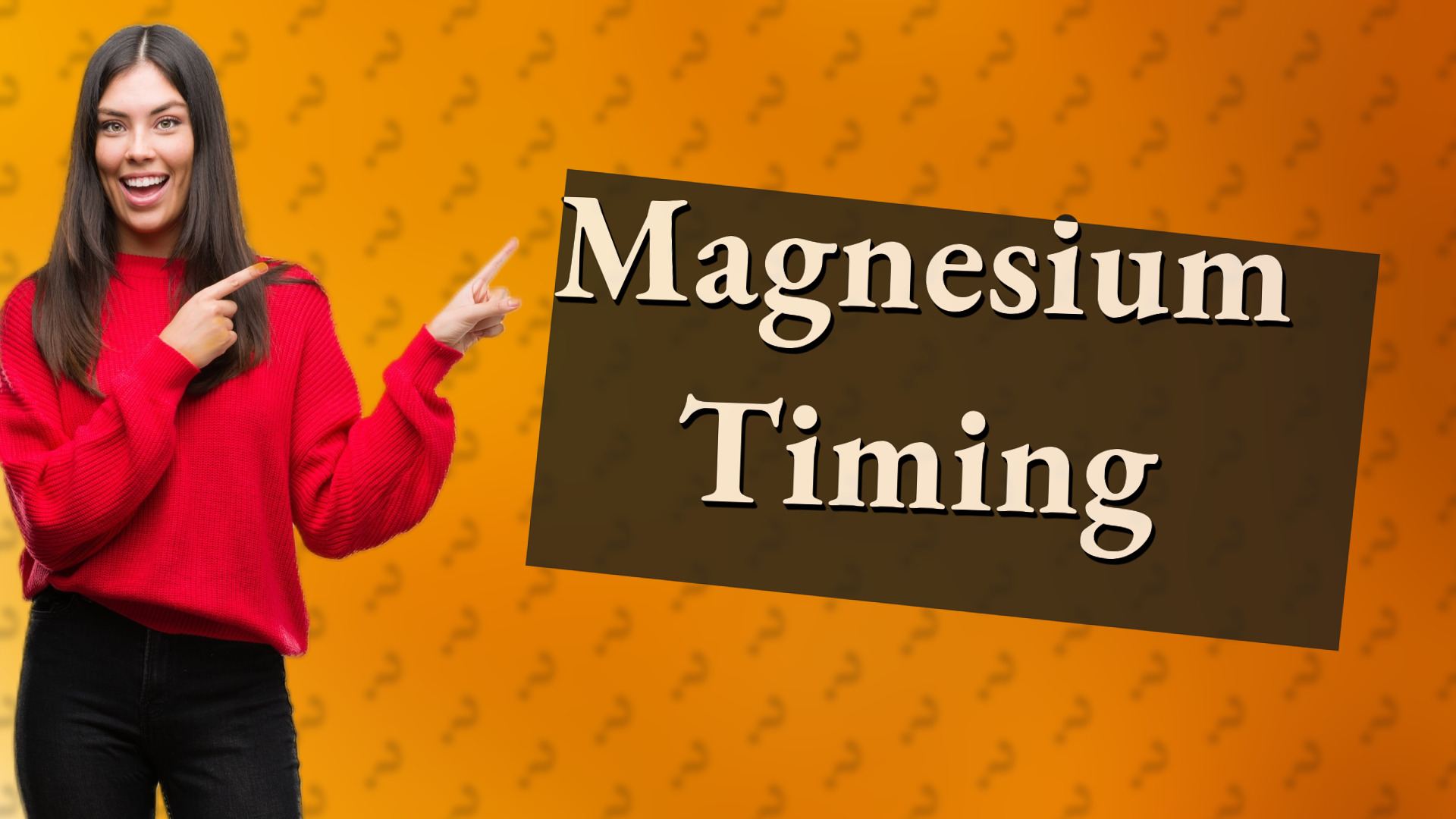 Magnesium Timing