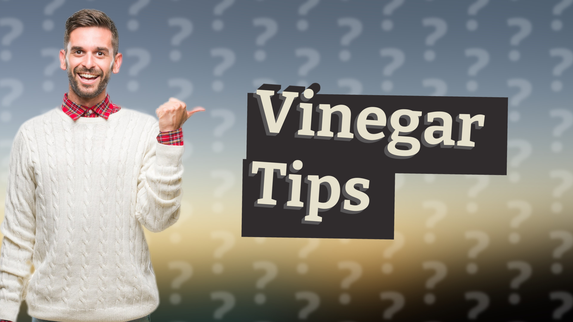 Vinegar Tips