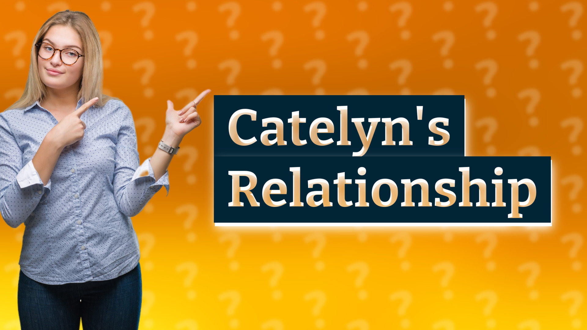 Catelyn's Relationship