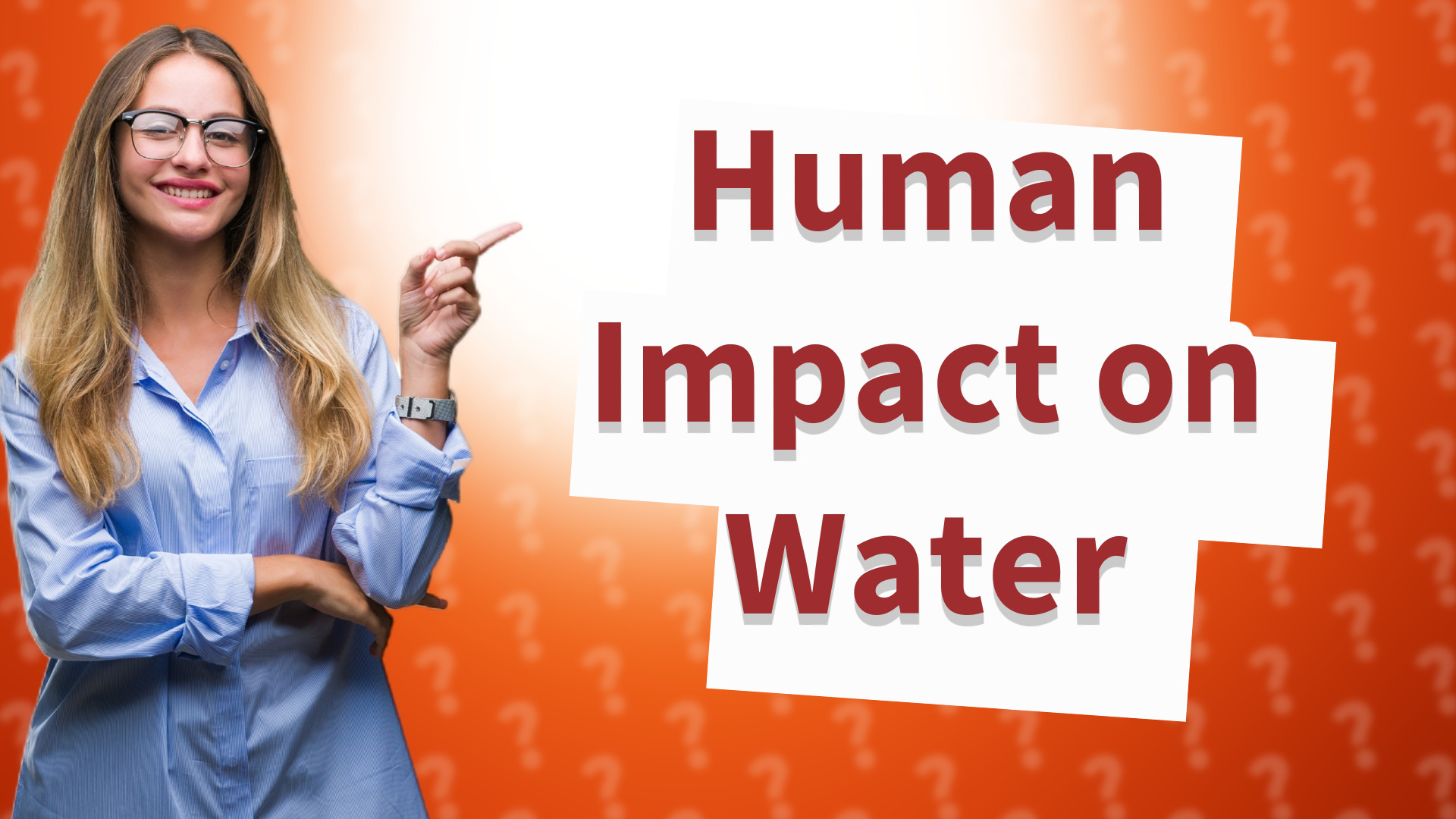 Human Impact on Water