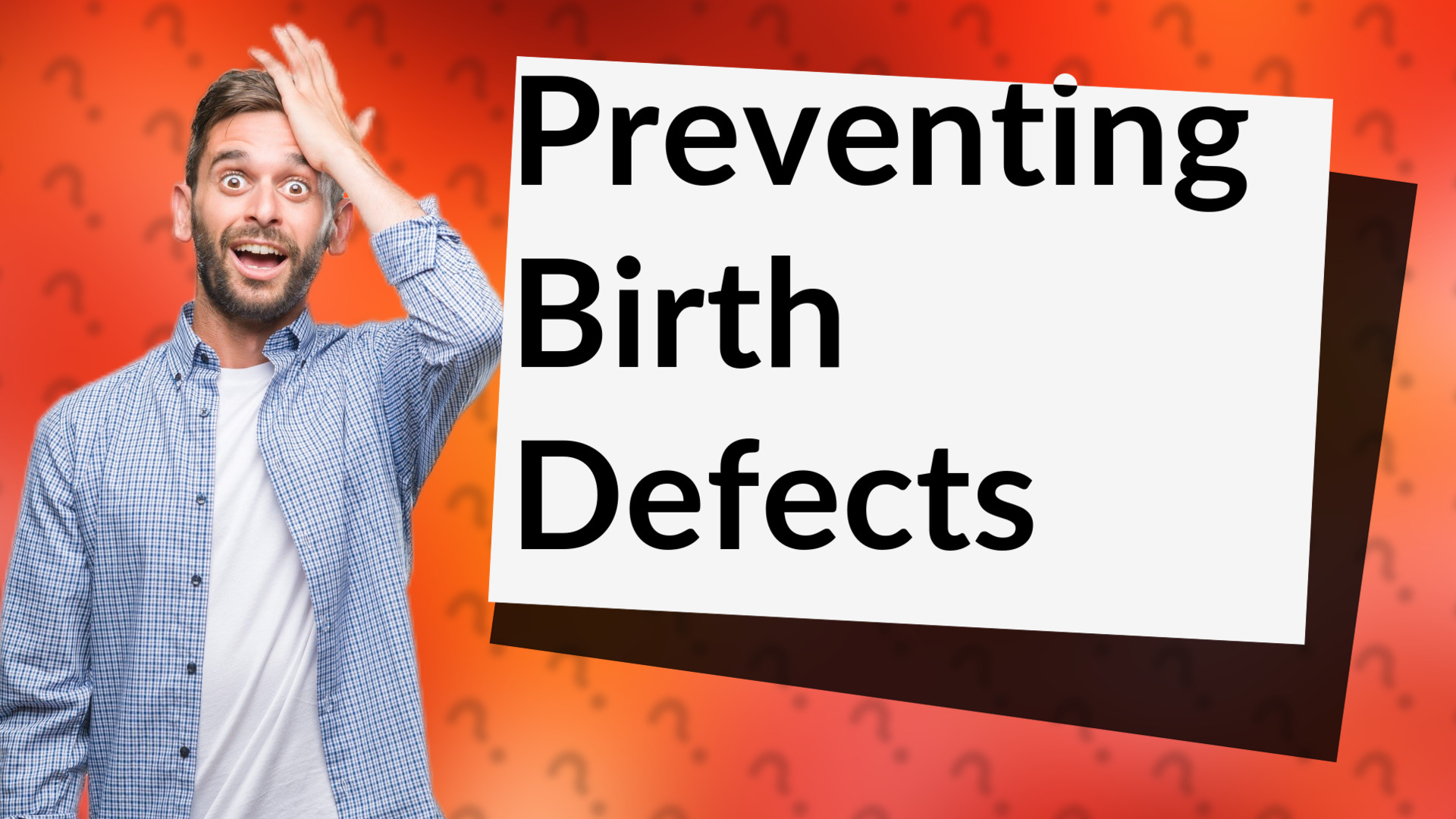 Preventing Birth Defects