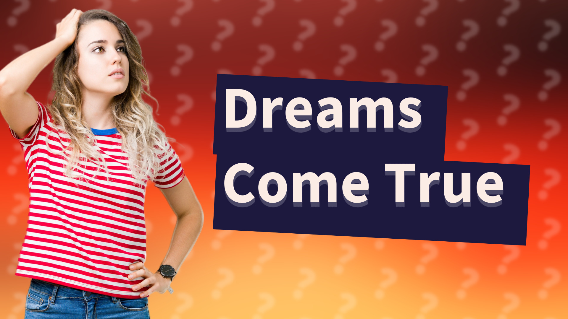 Dreams Come True