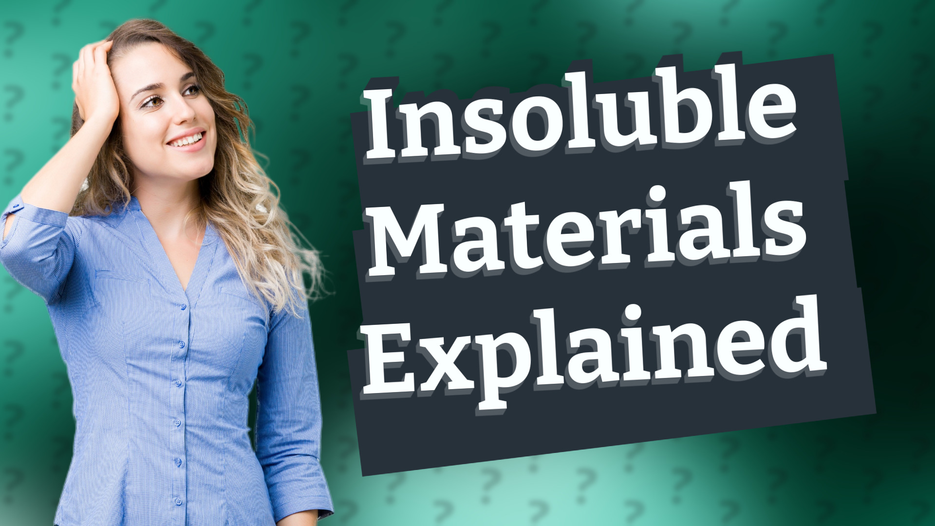 Insoluble Materials Explained
