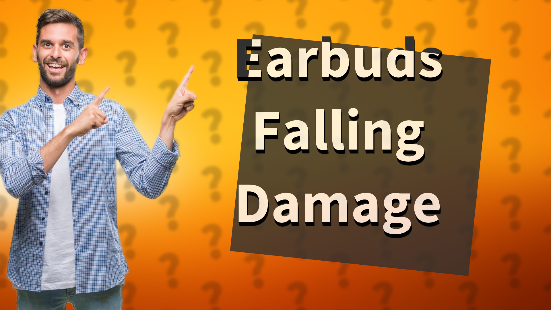 Earbuds Falling Damage